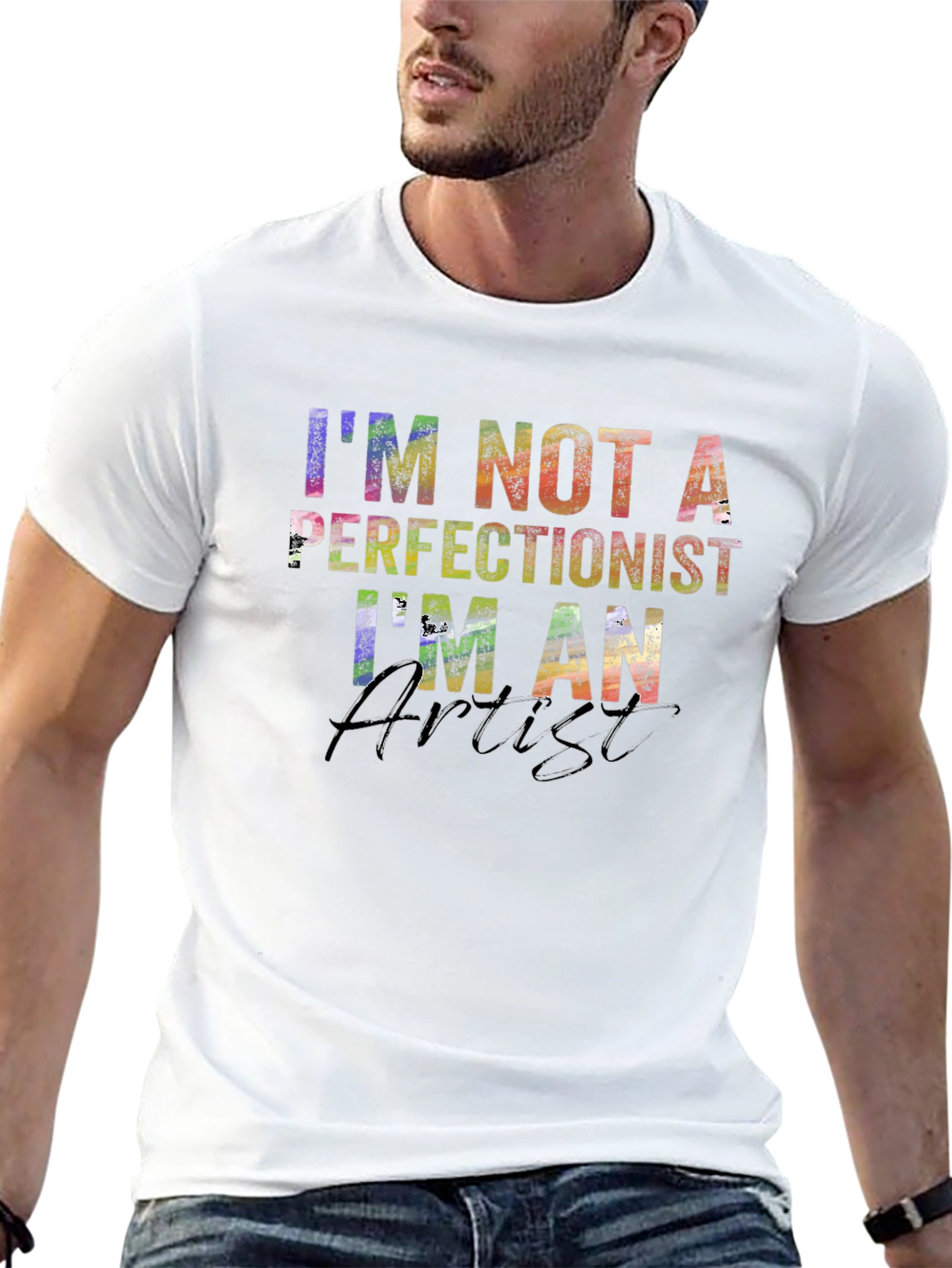 Artist T-Shirt - Im Not a Perfectionist