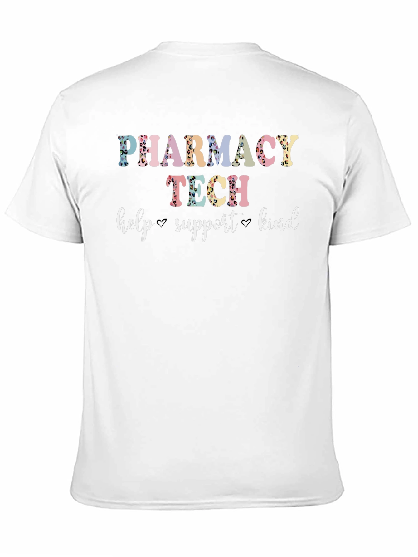 Pharmacy Tech T-Shirt - Help Support Kind