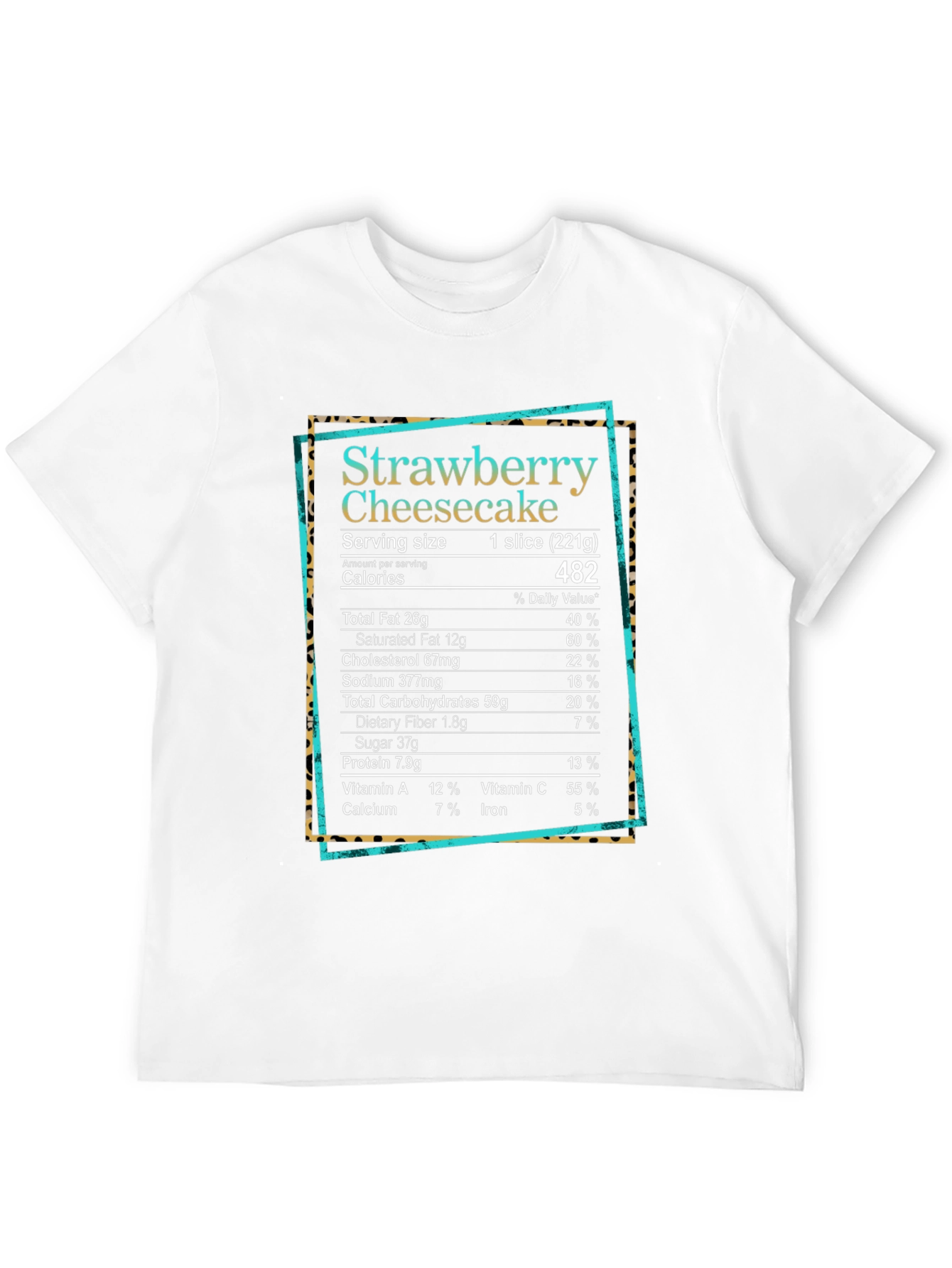 Strawberry Cheesecake Nutrition Facts T-Shirt