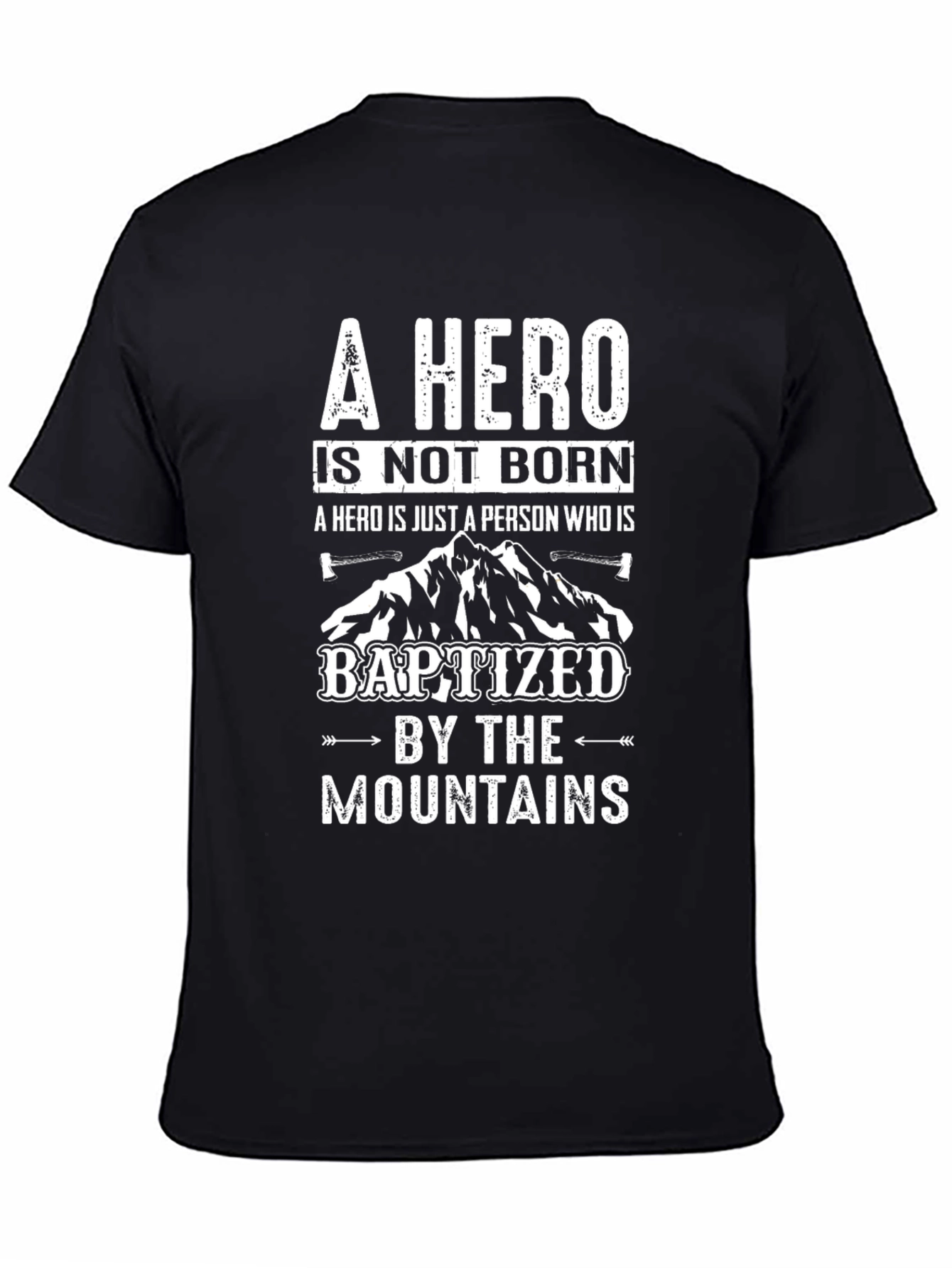 A Hero Baptized By Mountains Graphic T-Shirt