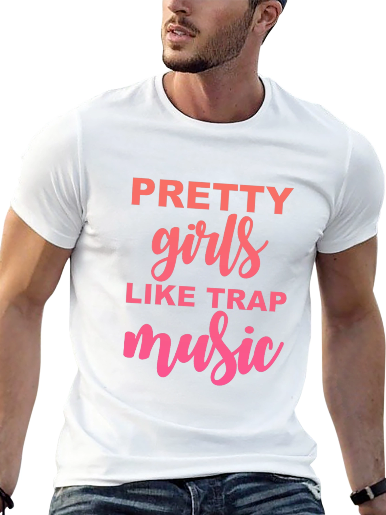 Pretty Girls Like Trap Music Graphic T-Shirt