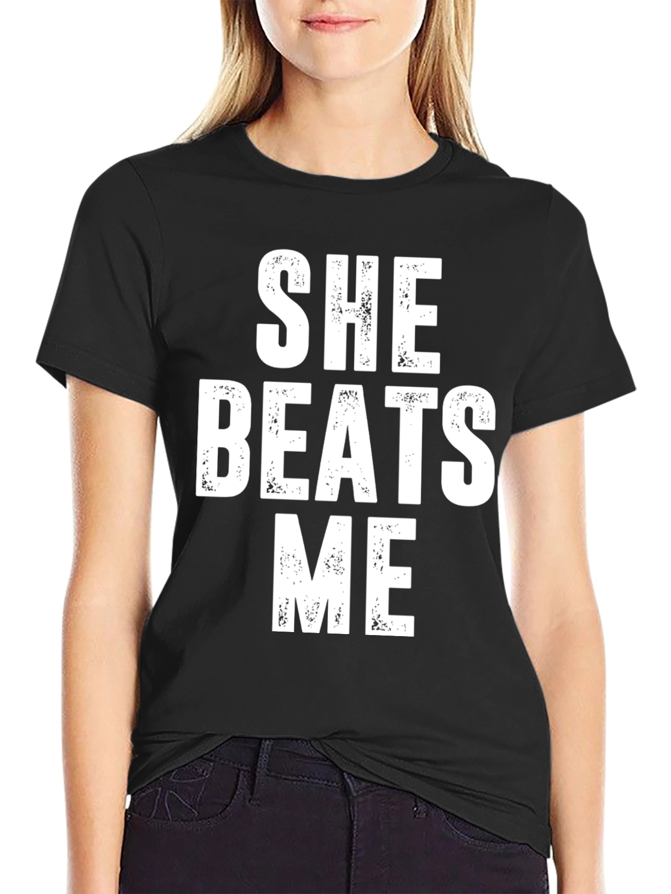 She Beats Me Funny T-Shirt
