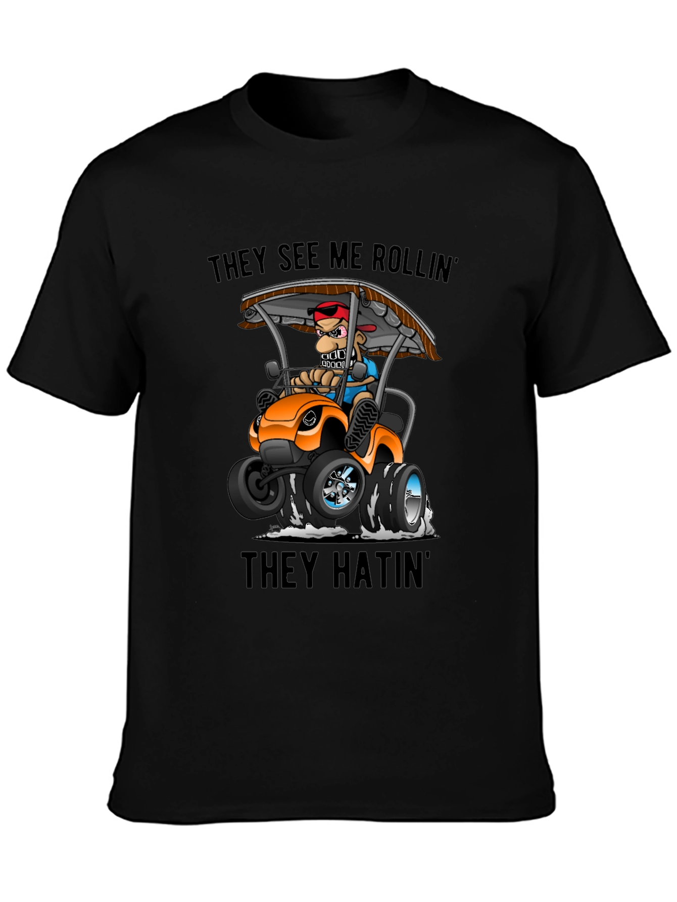 They See Me Rollin Funny Cartoon T-Shirt