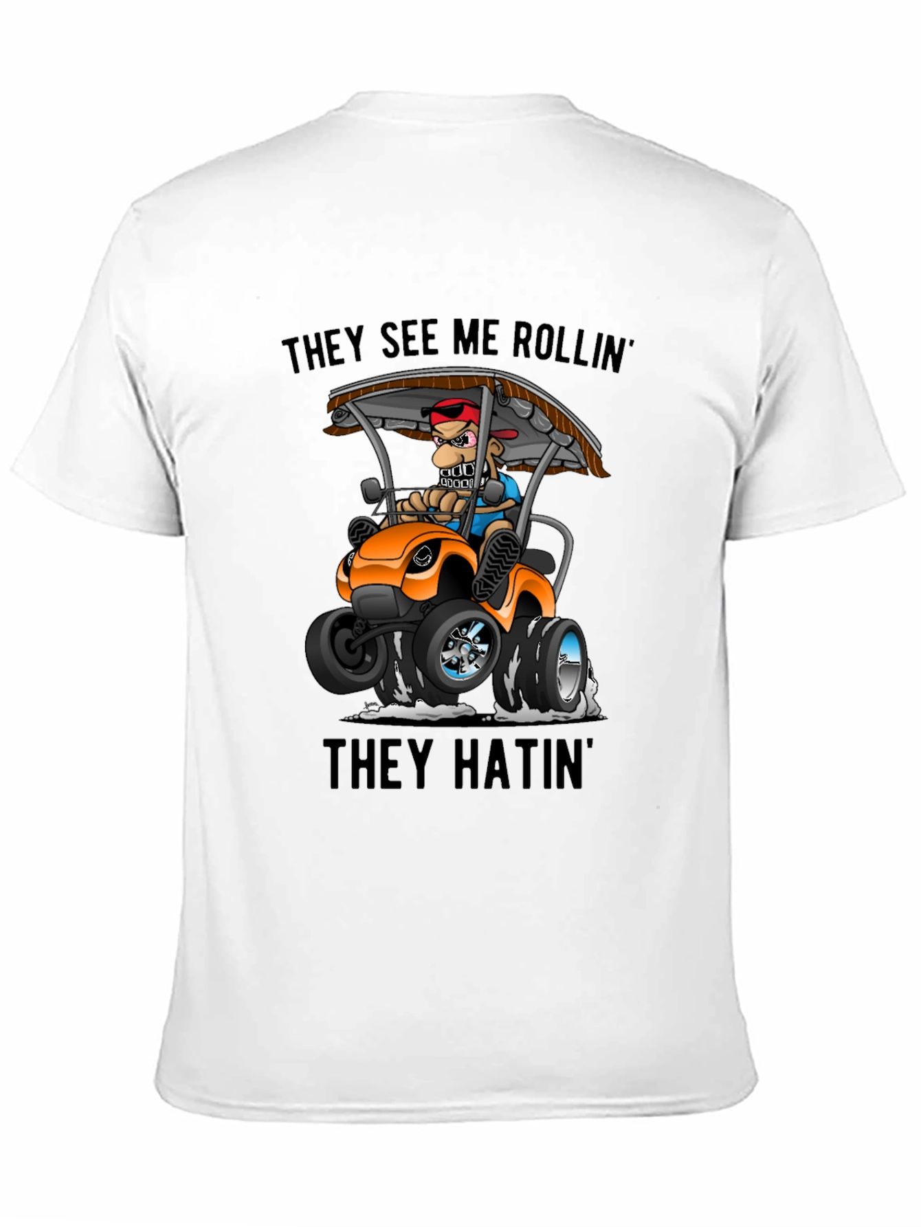 They See Me Rollin Funny Cartoon T-Shirt