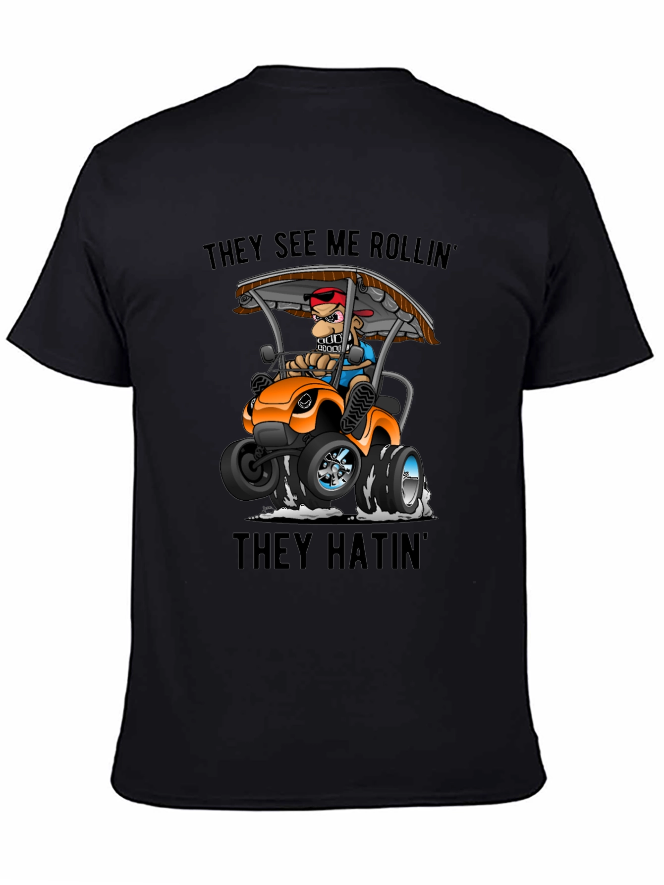 They See Me Rollin Funny Cartoon T-Shirt