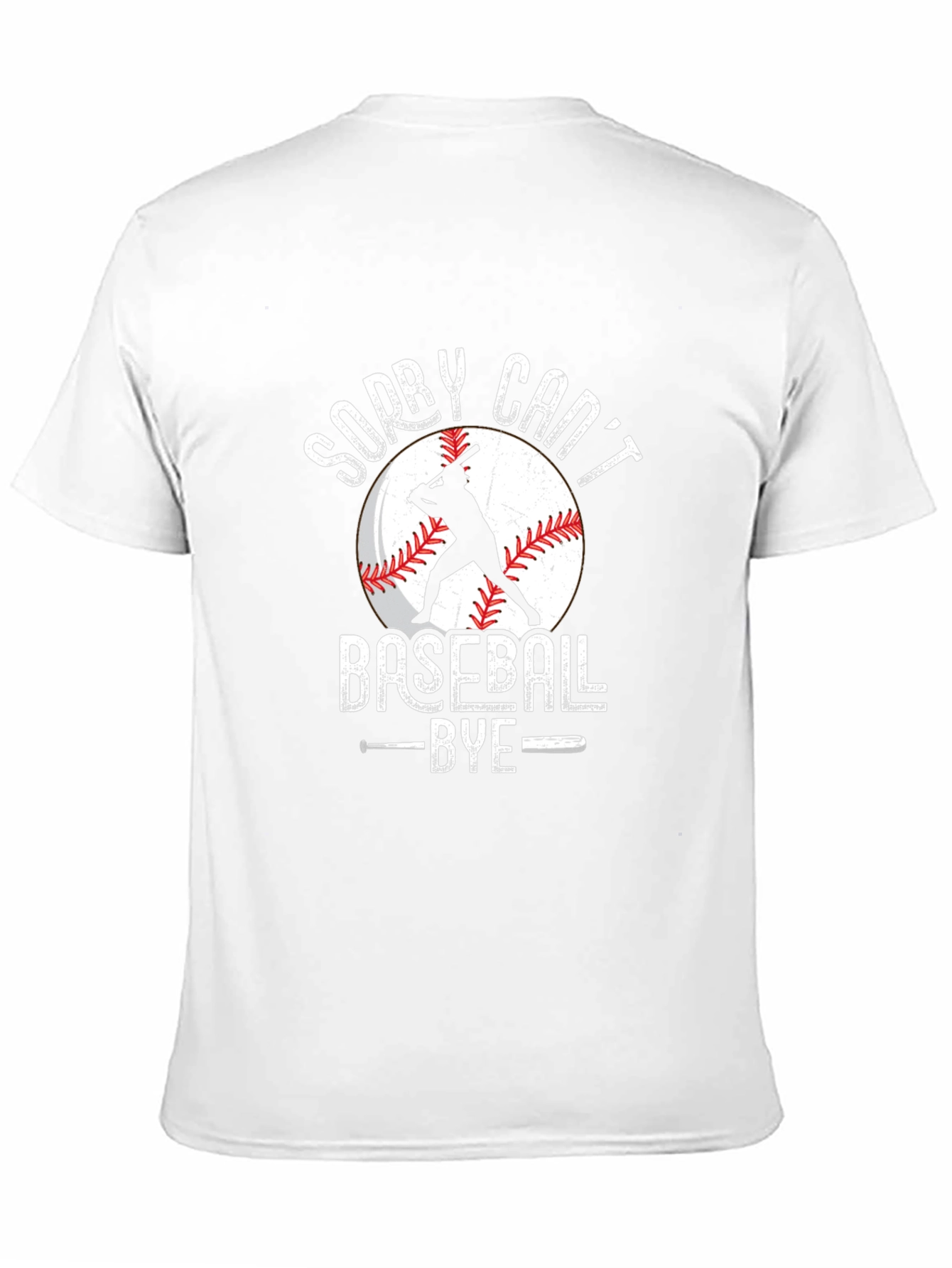 Sorry Cant Baseball Bye T-Shirt