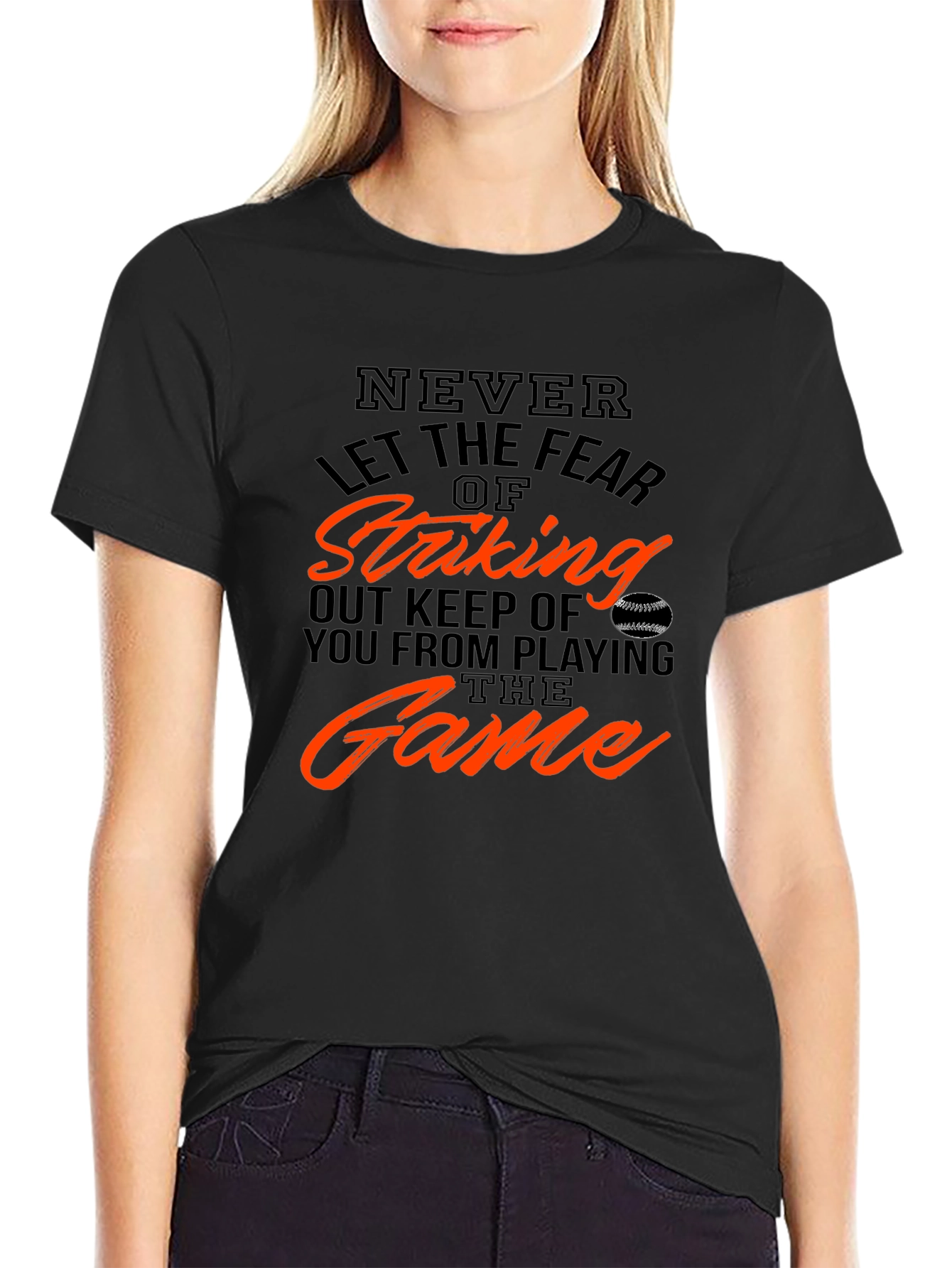 Never Fear Striking Out Baseball Graphic T-Shirt