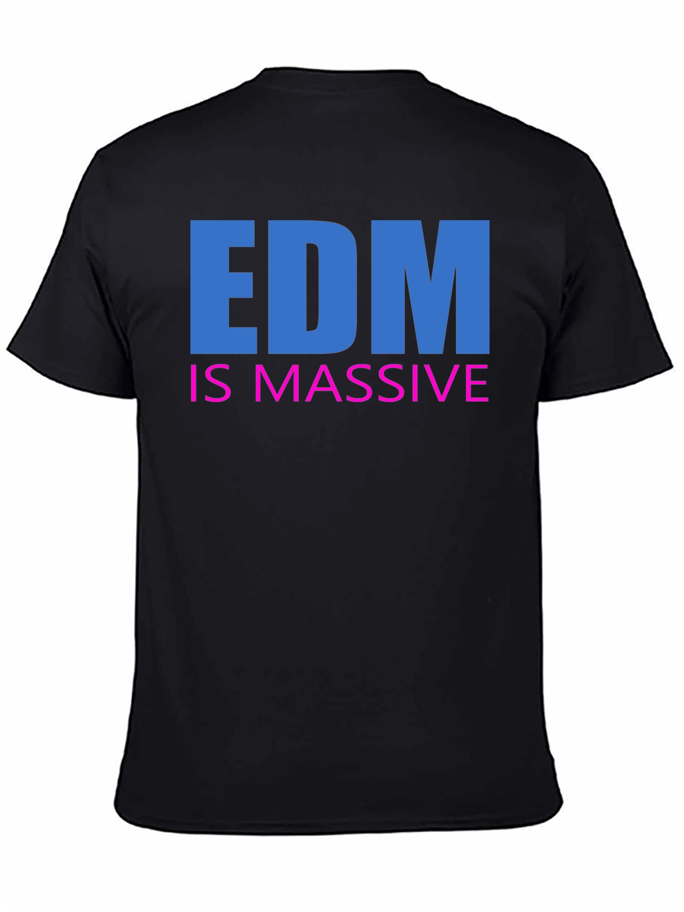 EDM is Massive Black T-Shirt