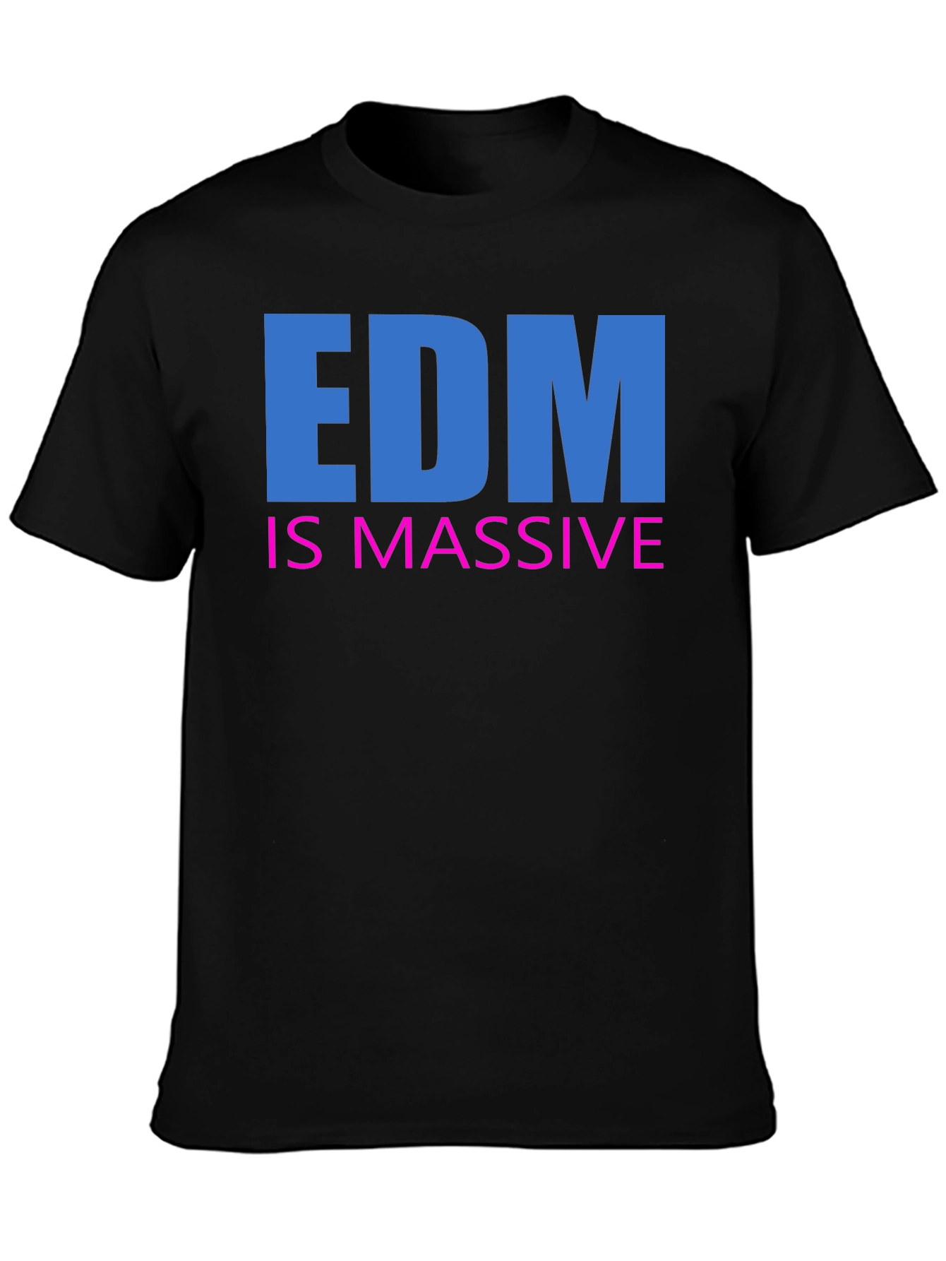 EDM is Massive Black T-Shirt