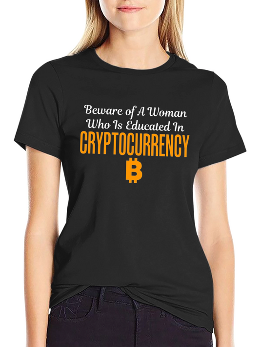 Beware Educated Woman Crypto Bitcoin T-Shirt