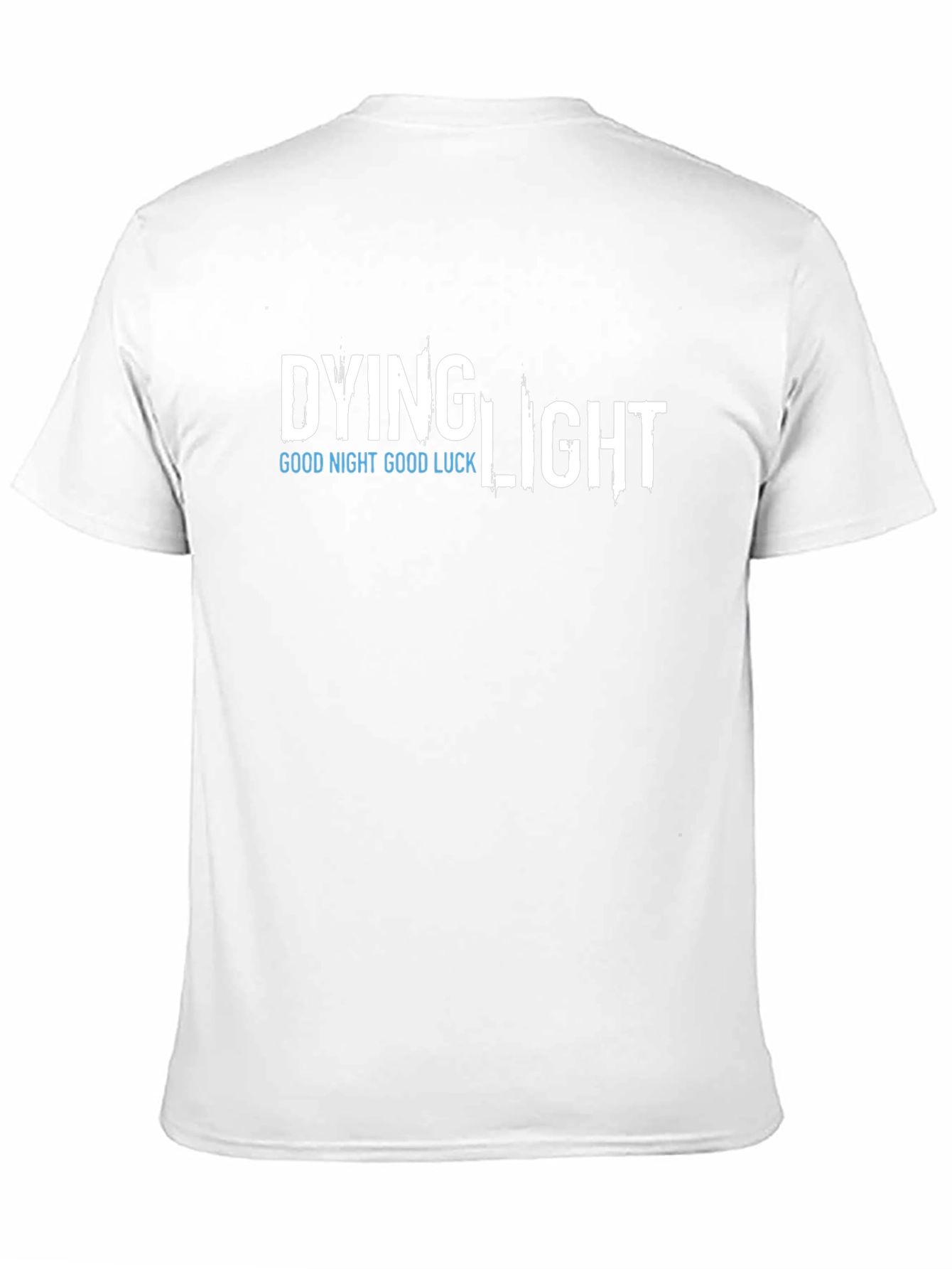 Dying Light Good Night Good Luck Graphic T-Shirt
