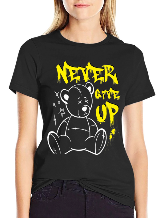 Never Give Up Teddy Bear Graphic T-Shirt