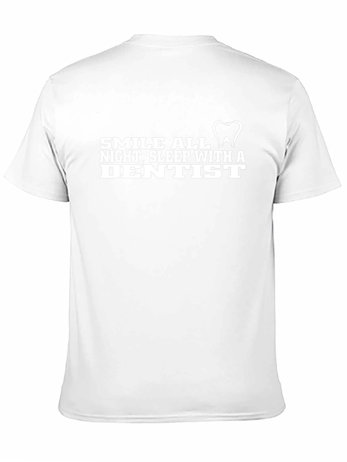 Smile All Night Dentist Tee