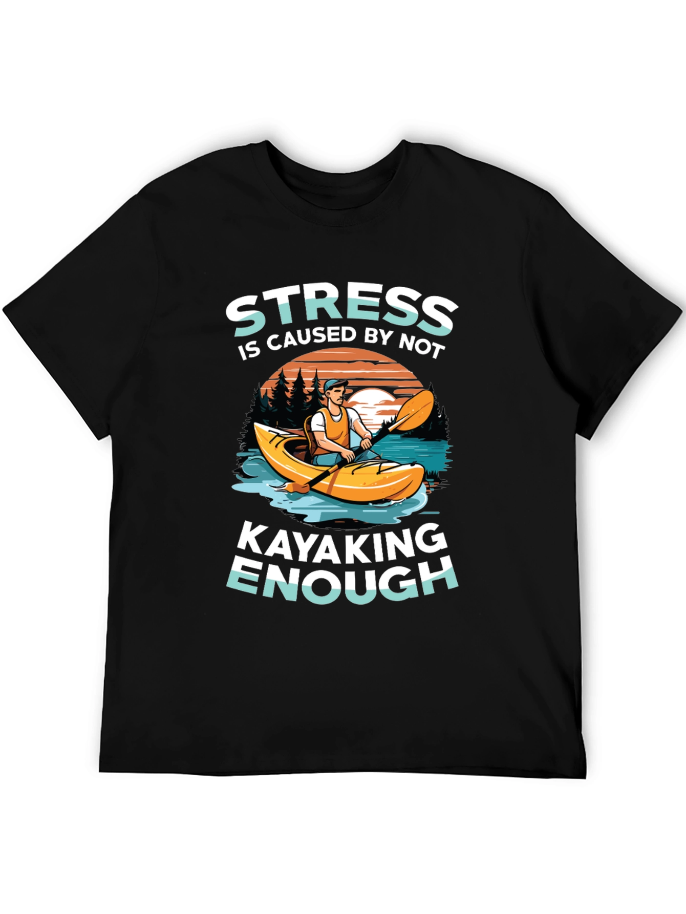Stress Kayaking T-Shirt