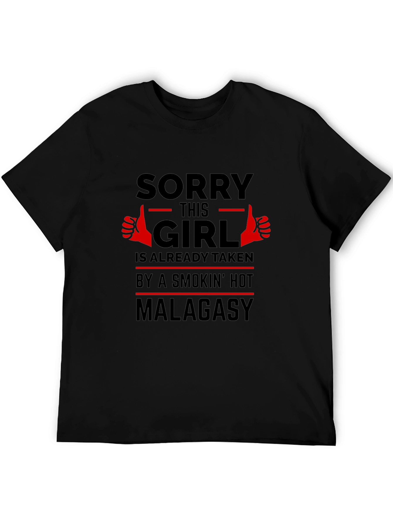 Sorry This Girl Taken T-Shirt