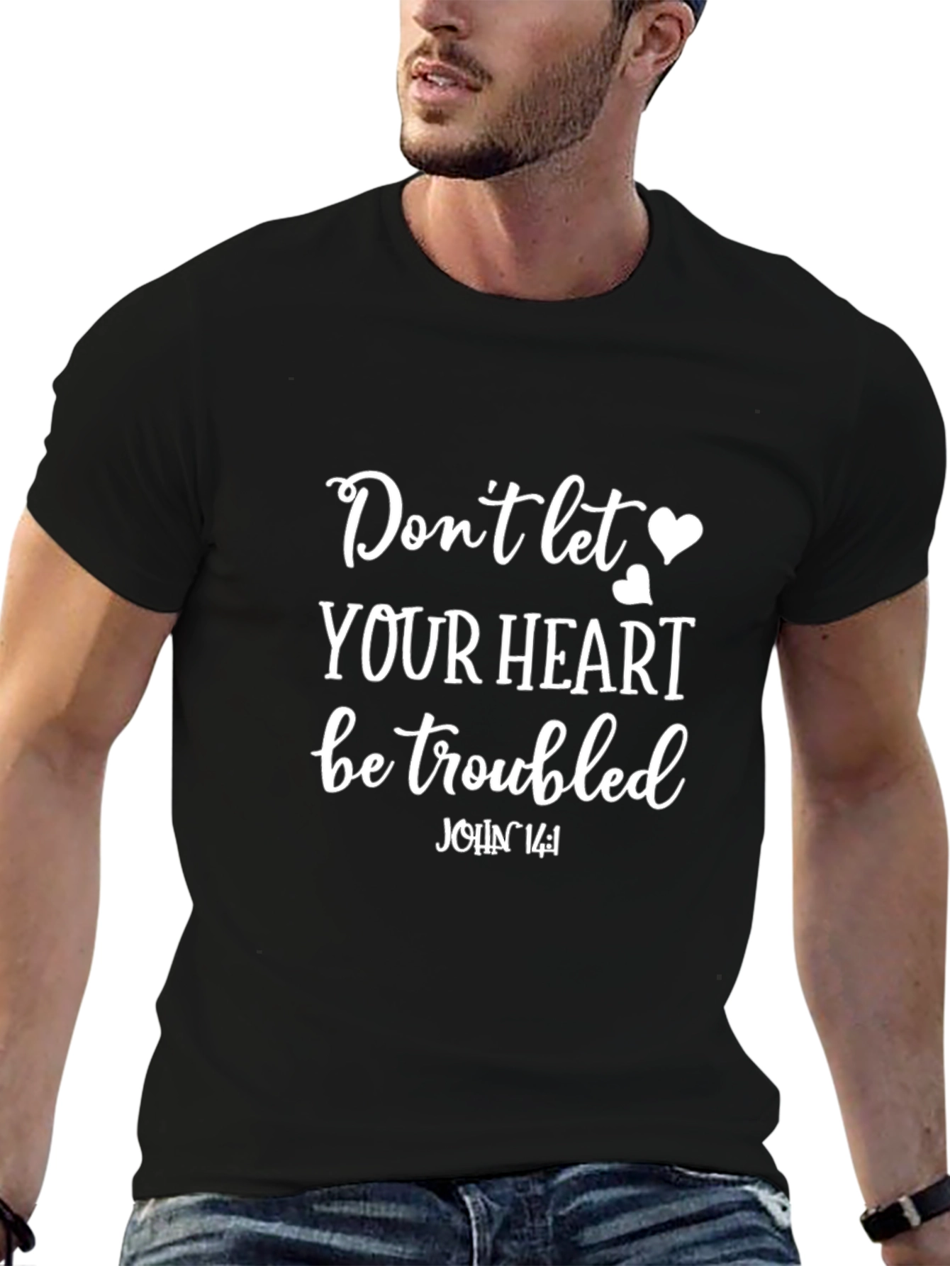 Dont Let Your Heart Be Troubled Graphic Tee