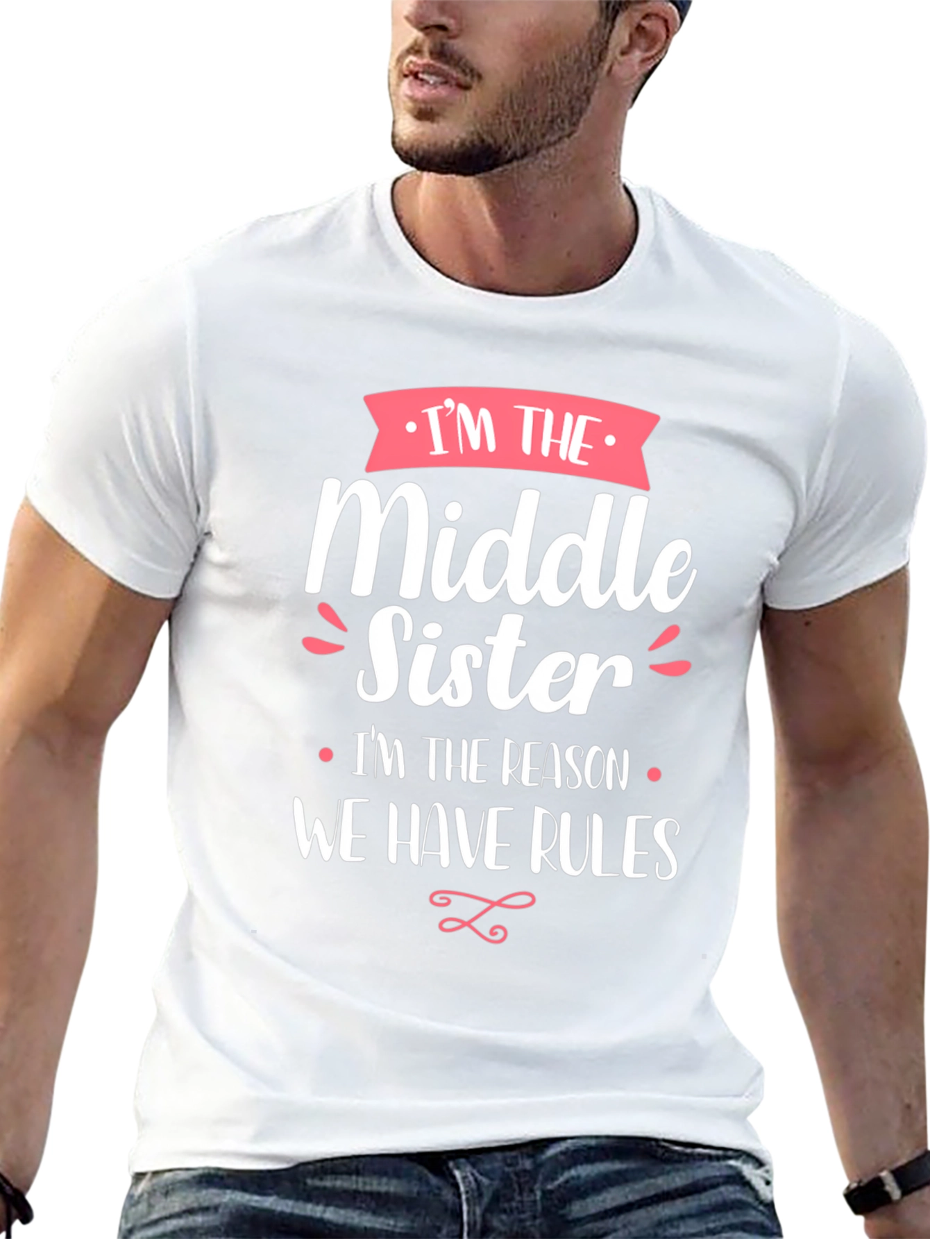 Middle Sister T-Shirt - Sibling Humor Tee