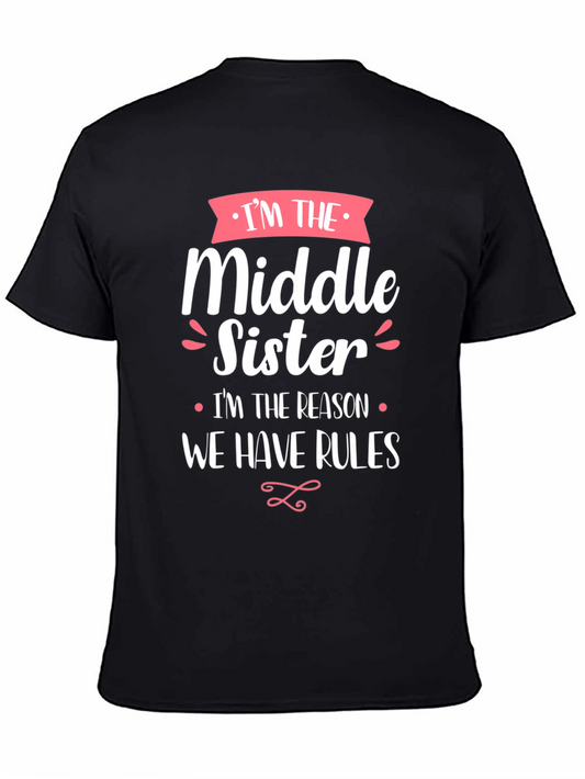 Middle Sister T-Shirt - Sibling Humor Tee