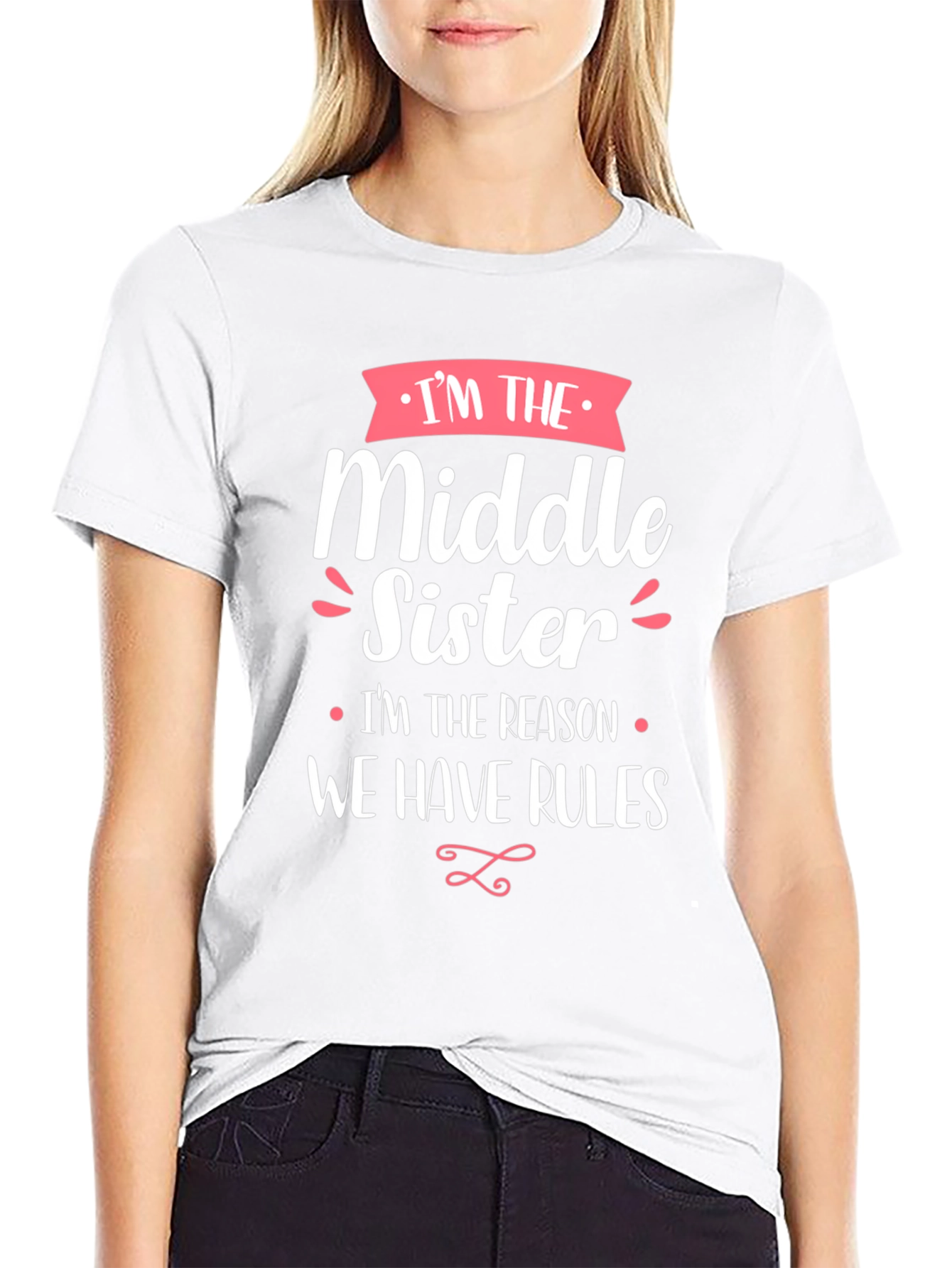 Middle Sister T-Shirt - Sibling Humor Tee