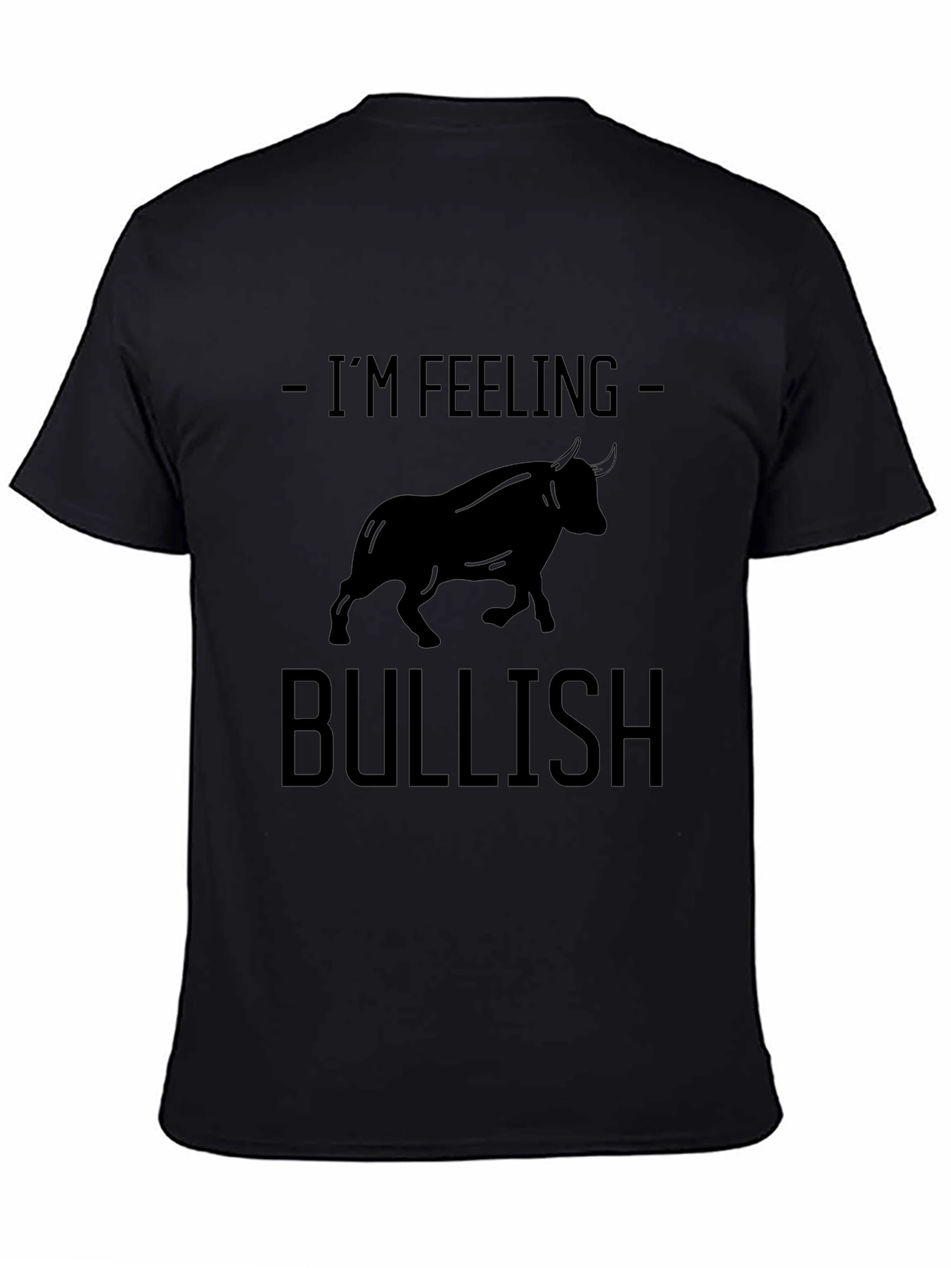 Im Feeling Bullish T-Shirt