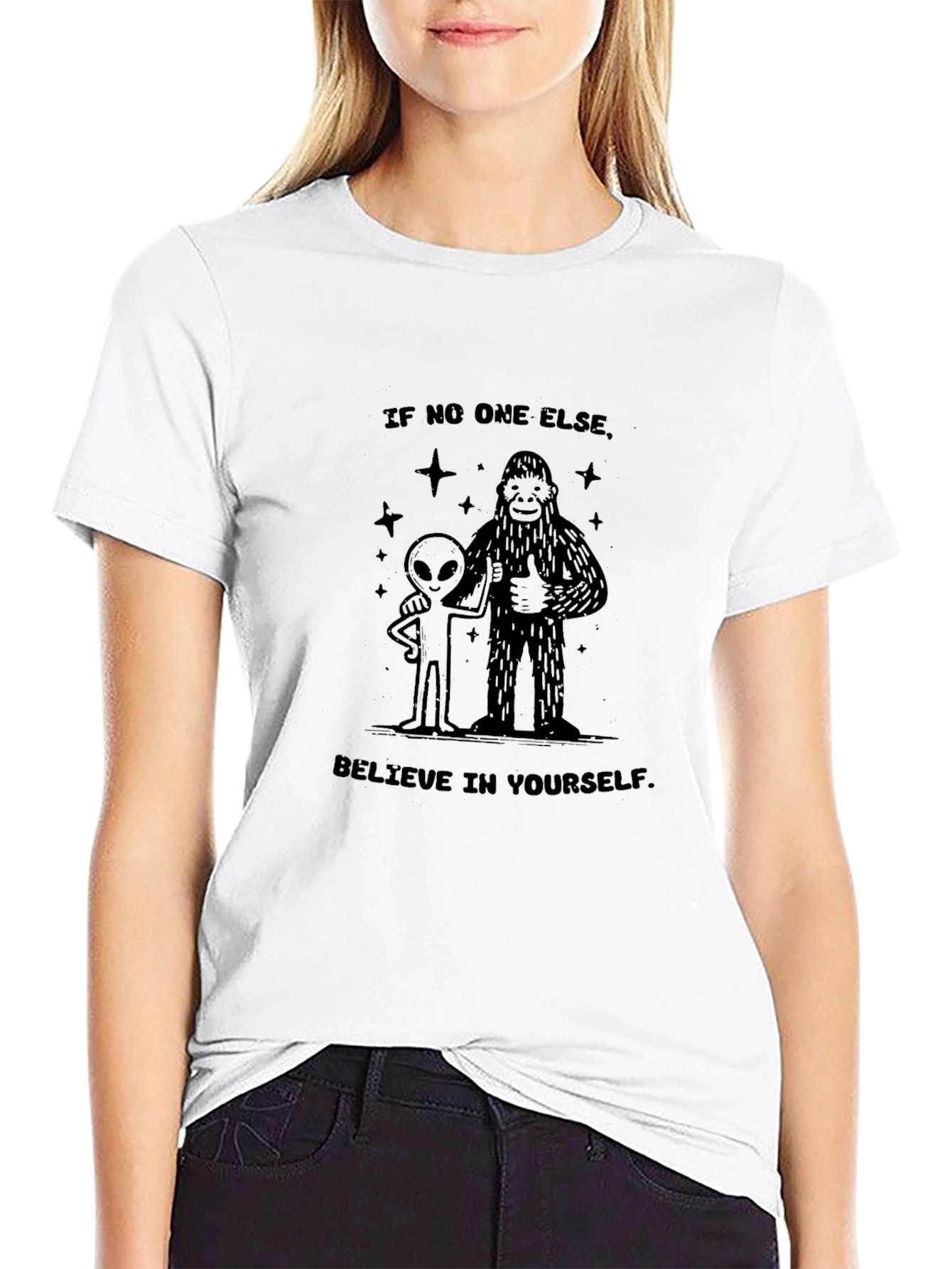 Believe in Yourself T-Shirt - Alien and Bigfoot Tee