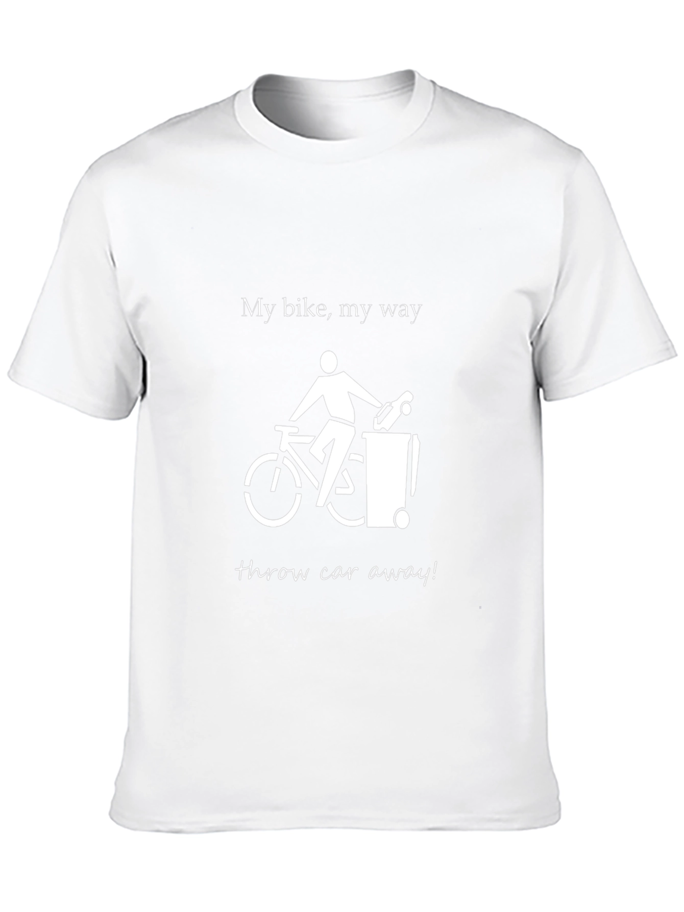 My Bike My Way Throw Car Away Graphic T-Shirt