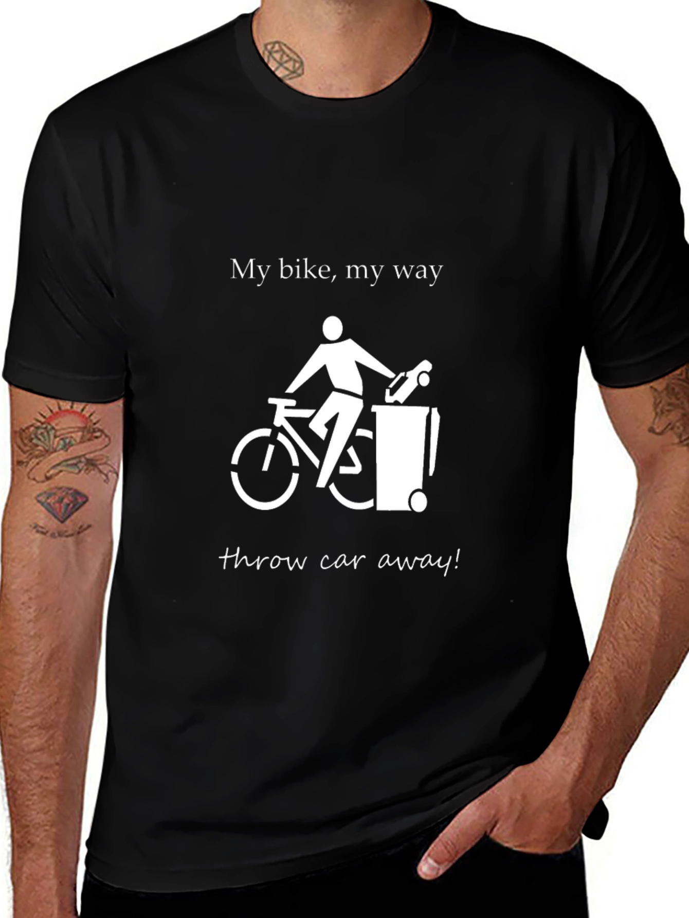 My Bike My Way Throw Car Away Graphic T-Shirt