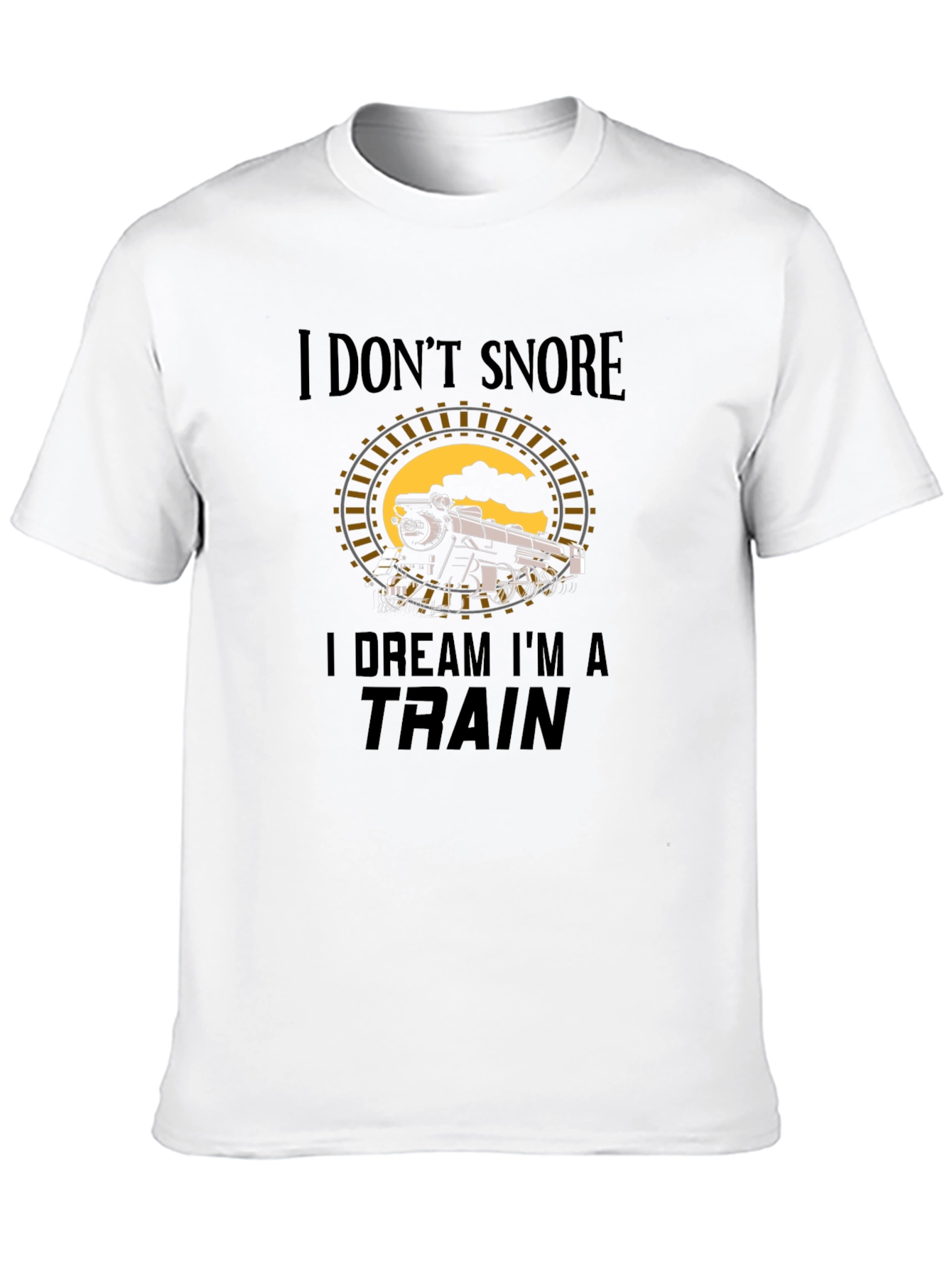 Funny I Dream Im a Train Graphic T-Shirt
