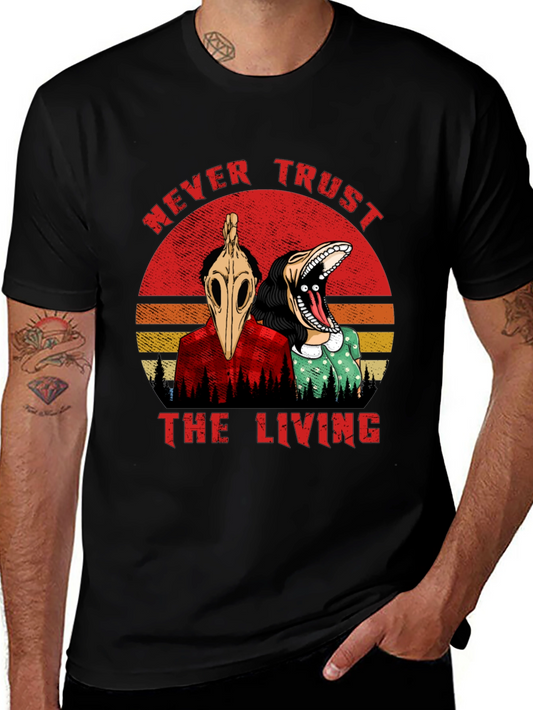 Never Trust the Living Graphic Tee