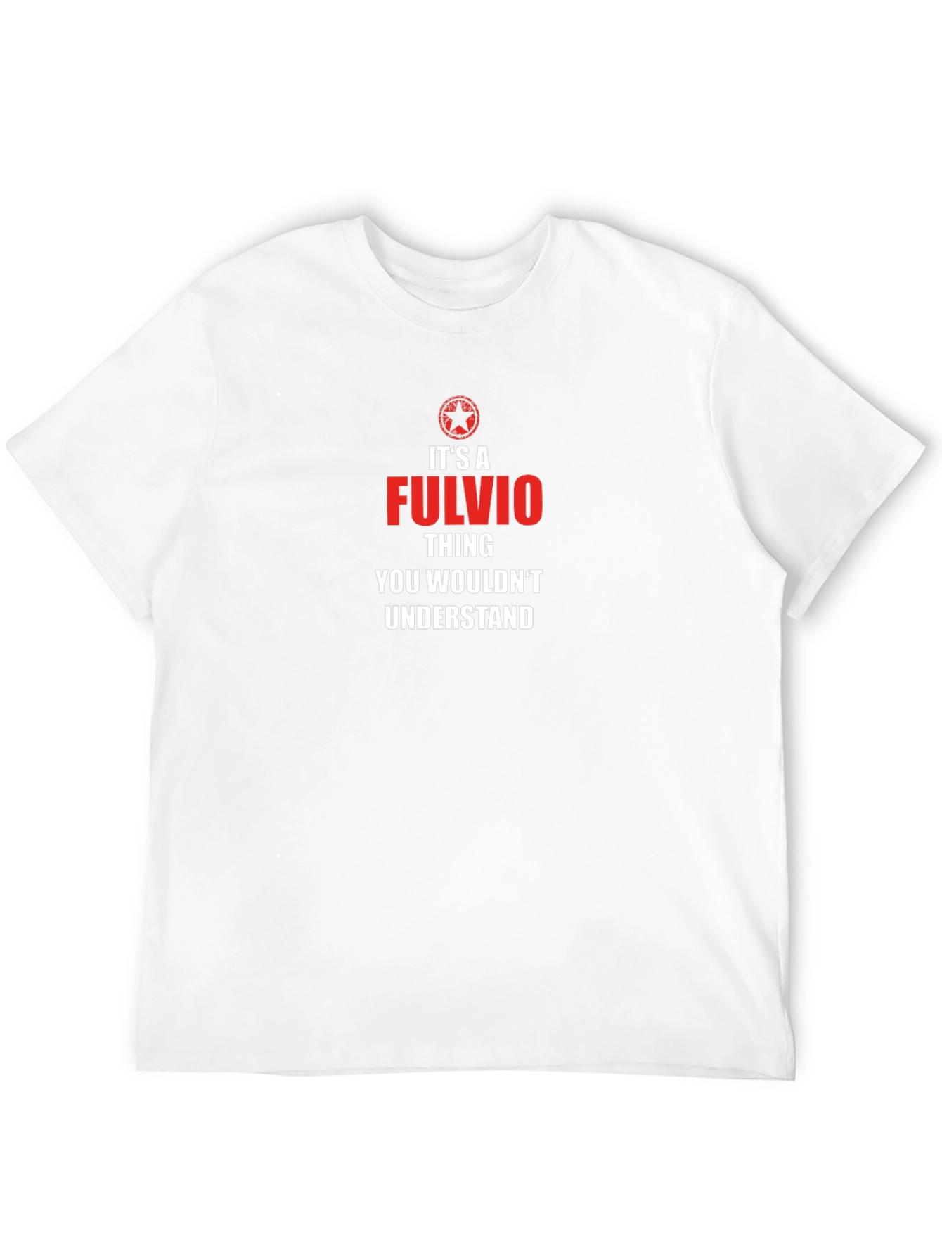 Its A Fulvio Thing You Wouldnt Understand T-Shirt