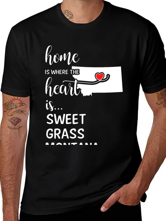 Sweet Grass Montana T-Shirt Home is Where the Heart Is