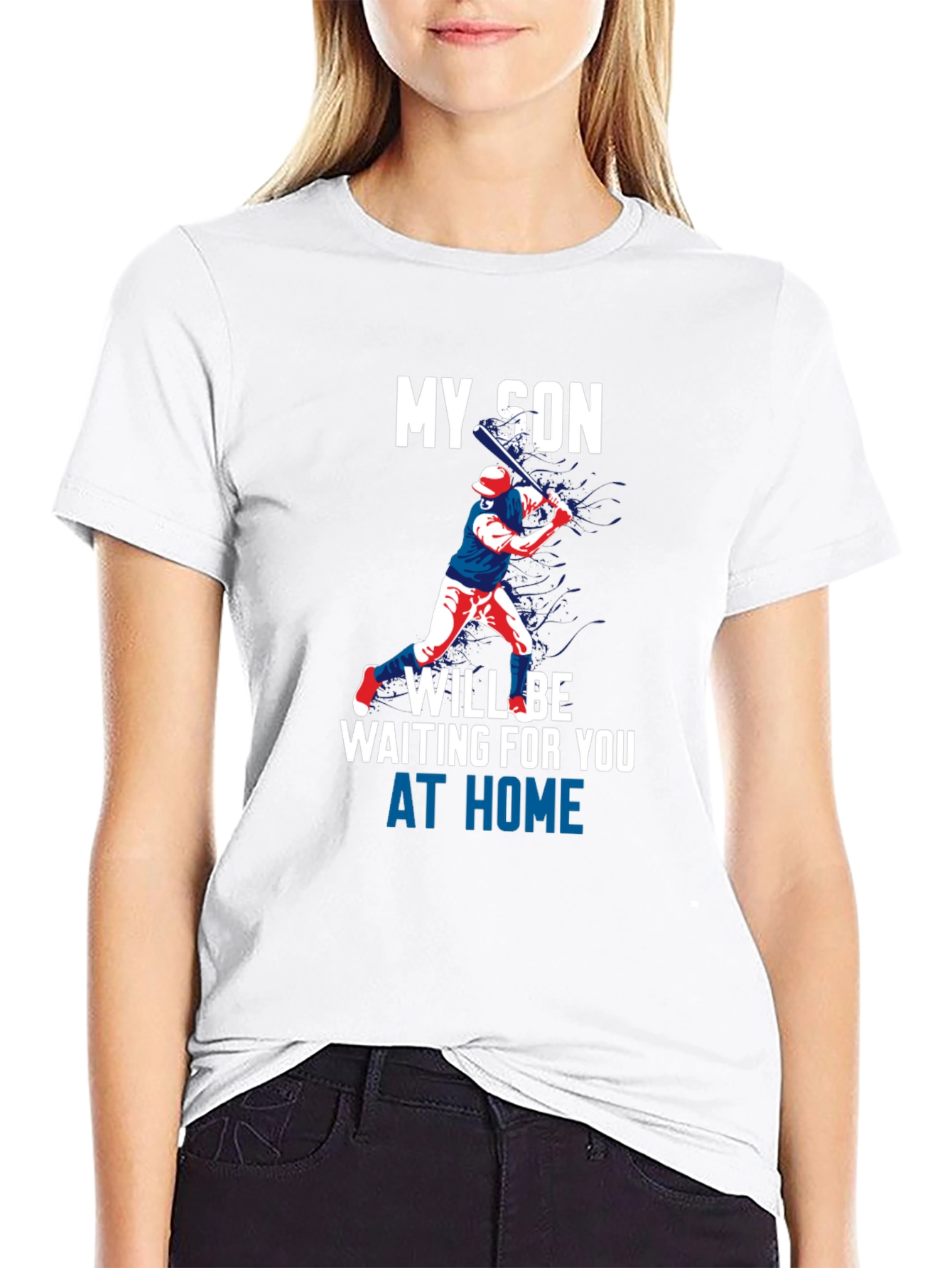 My Son Will Be Waiting at Home T-Shirt