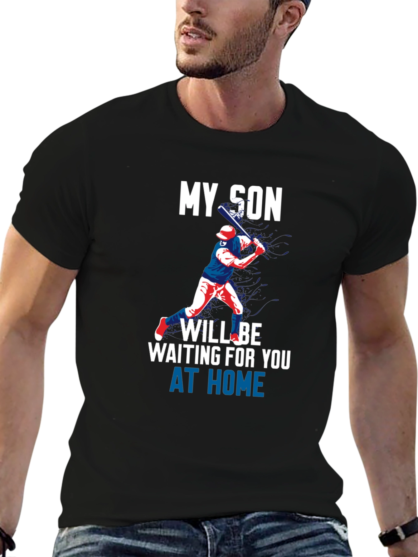 My Son Will Be Waiting at Home T-Shirt