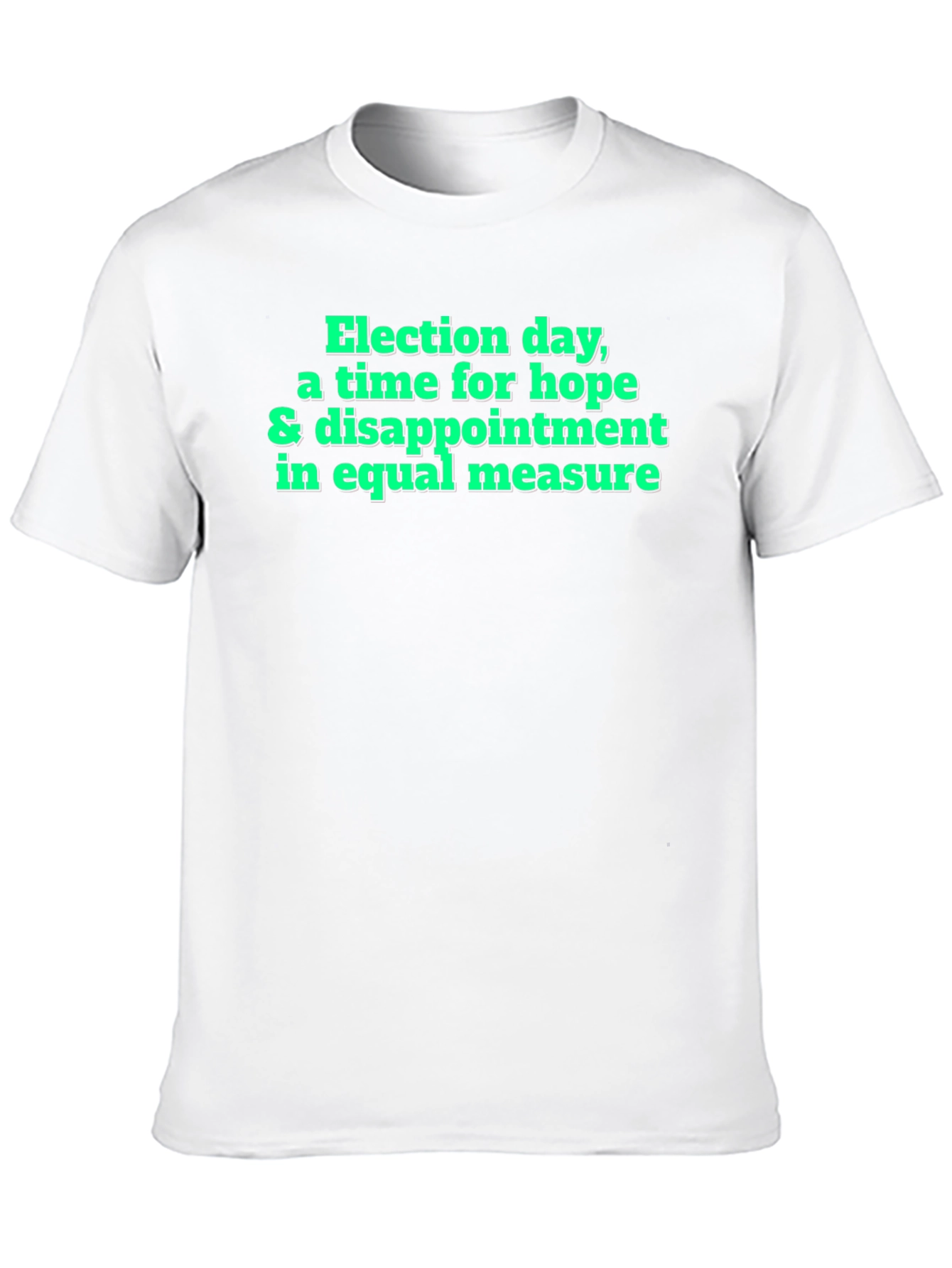 Election Day Hope & Disappointment T-Shirt
