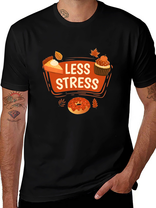 Less Stress Thanksgiving Treats T-Shirt