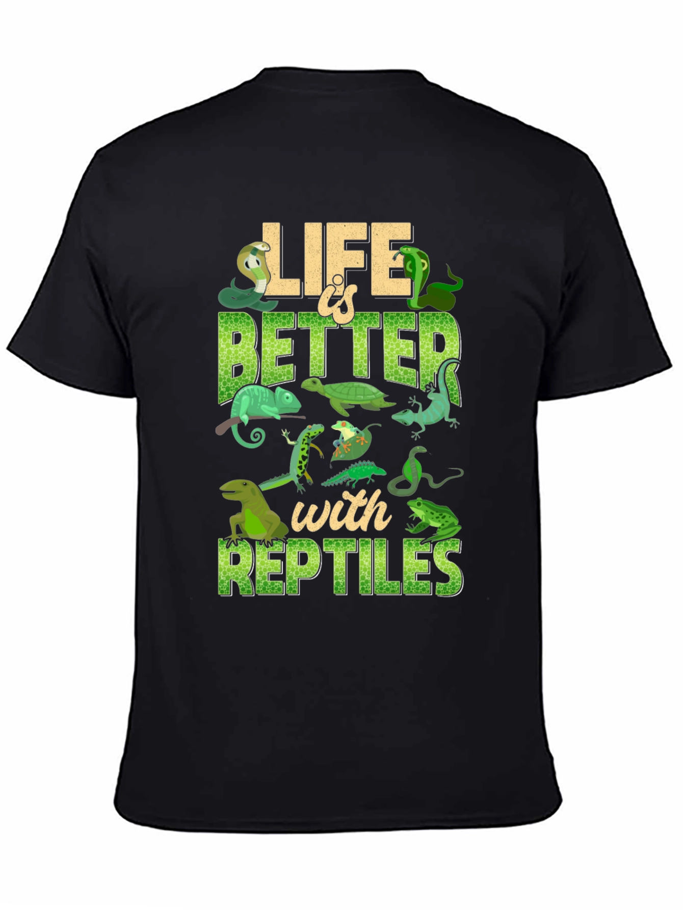 Life Is Better With Reptiles T-Shirt
