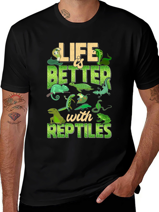 Life Is Better With Reptiles T-Shirt