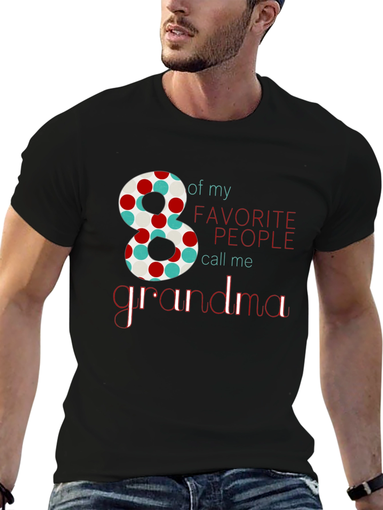 8 Favorite People Call Me Grandma T-Shirt