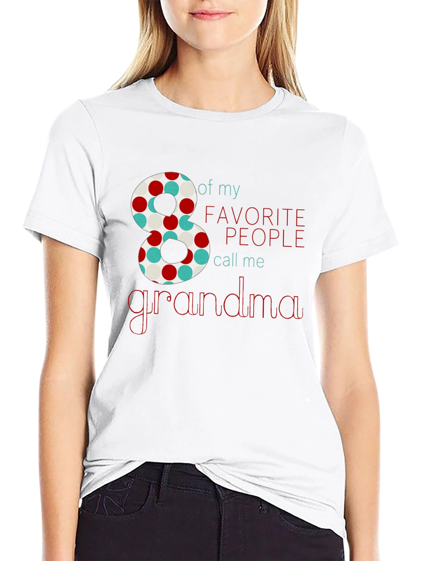 8 Favorite People Call Me Grandma T-Shirt
