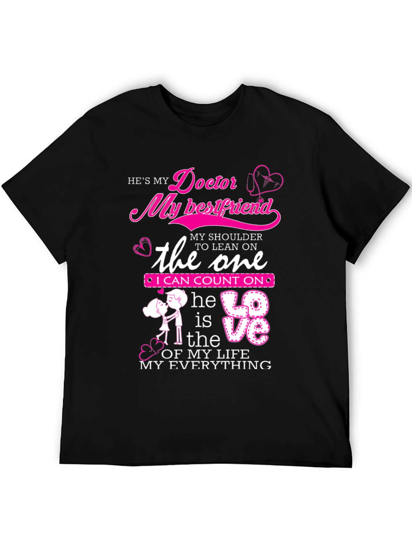 Hes My Doctor My Best Friend T-Shirt