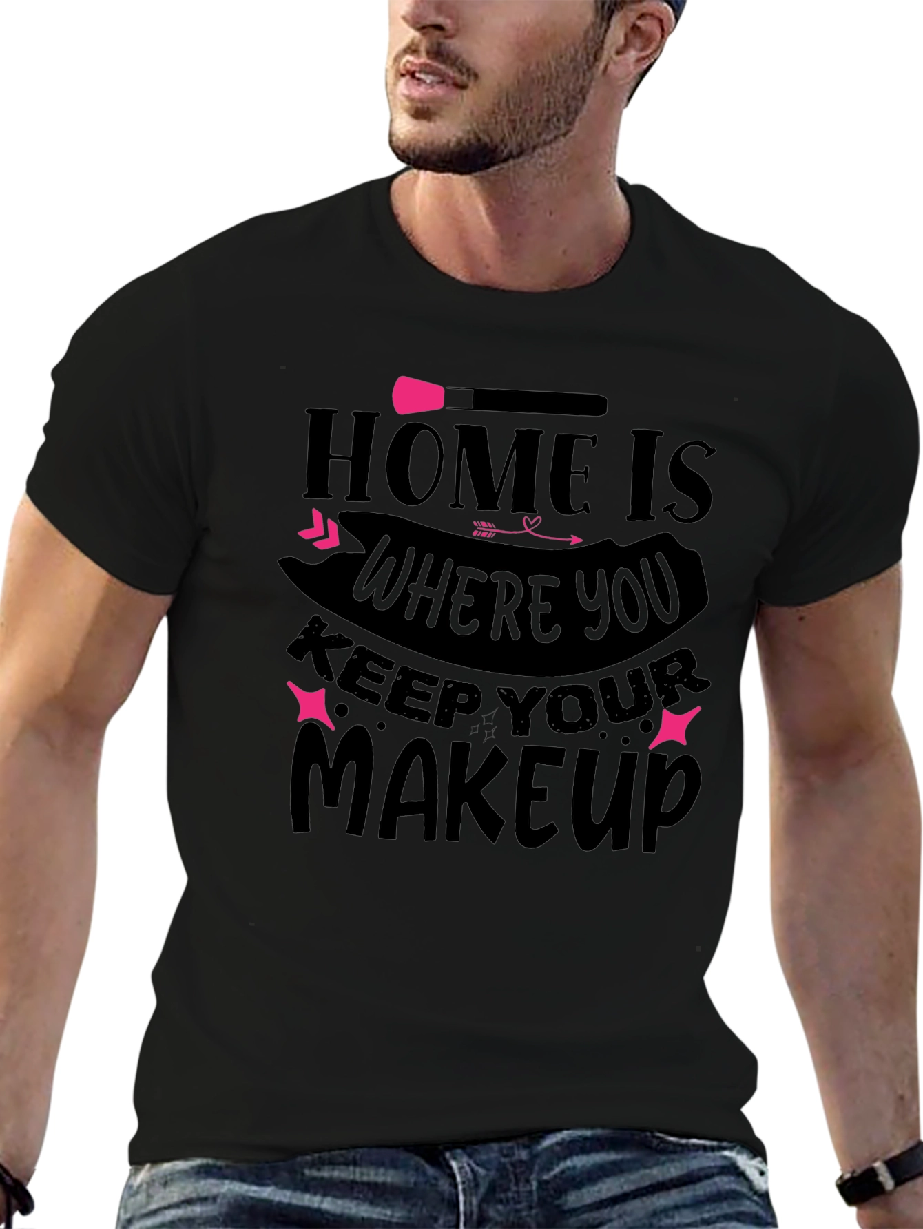 Home is Where You Keep Your Makeup T-Shirt