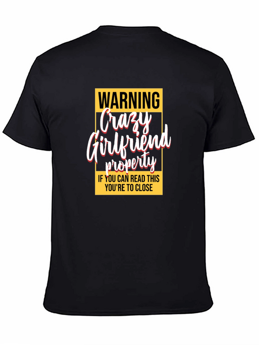Warning Crazy Girlfriend Property Graphic Tee