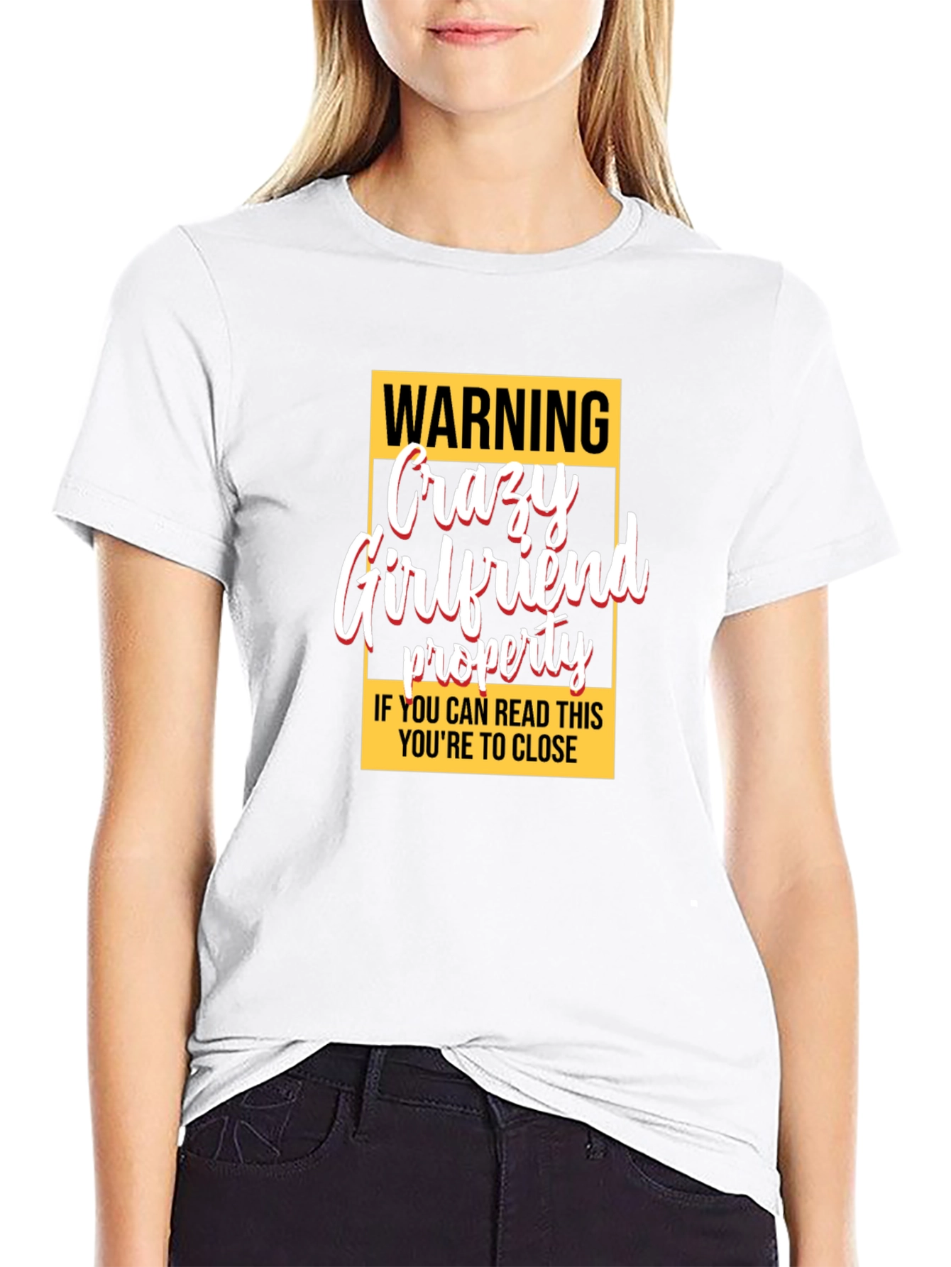 Warning Crazy Girlfriend Property Graphic Tee