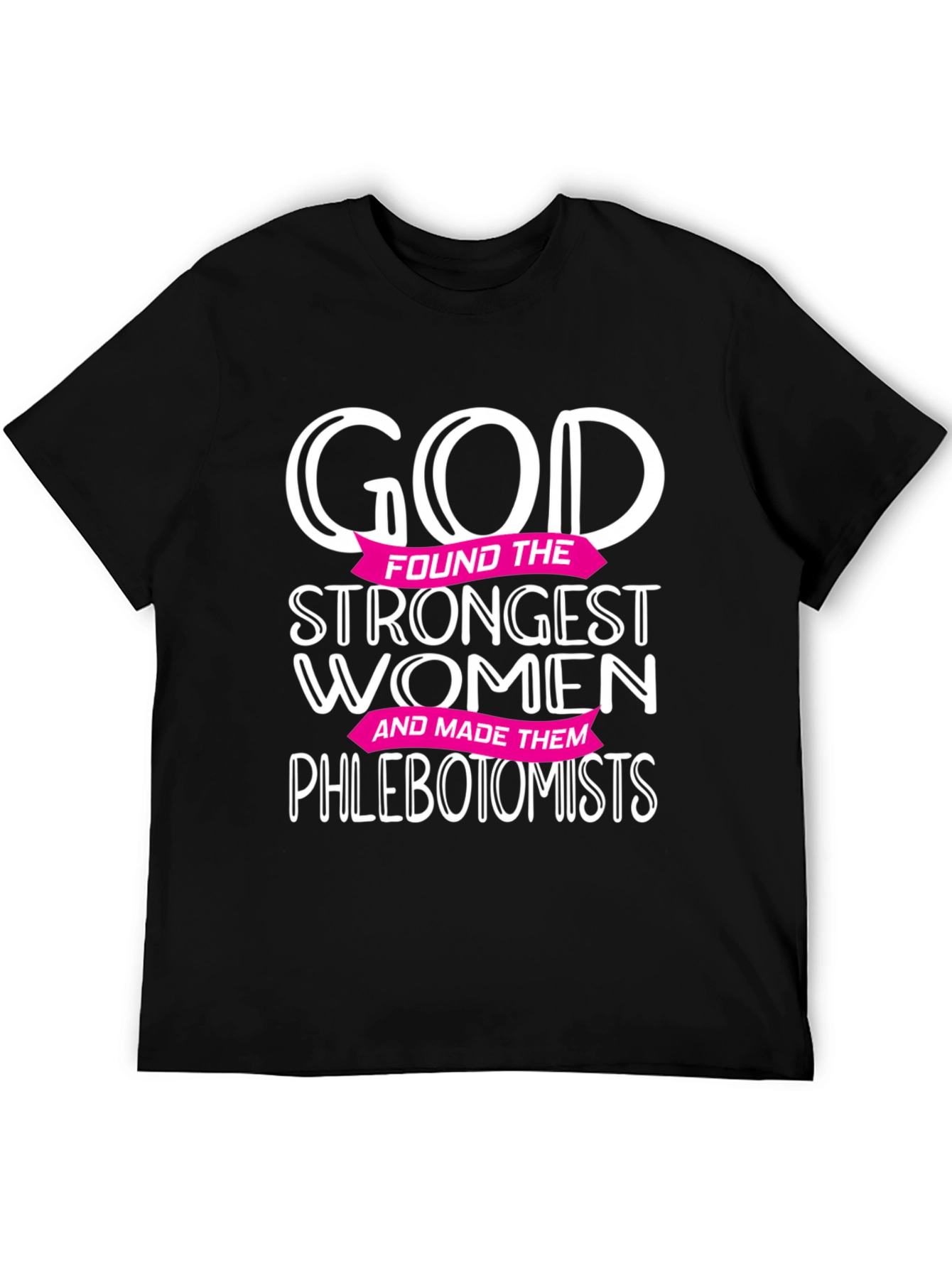 God Made Them Phlebotomists T-Shirt