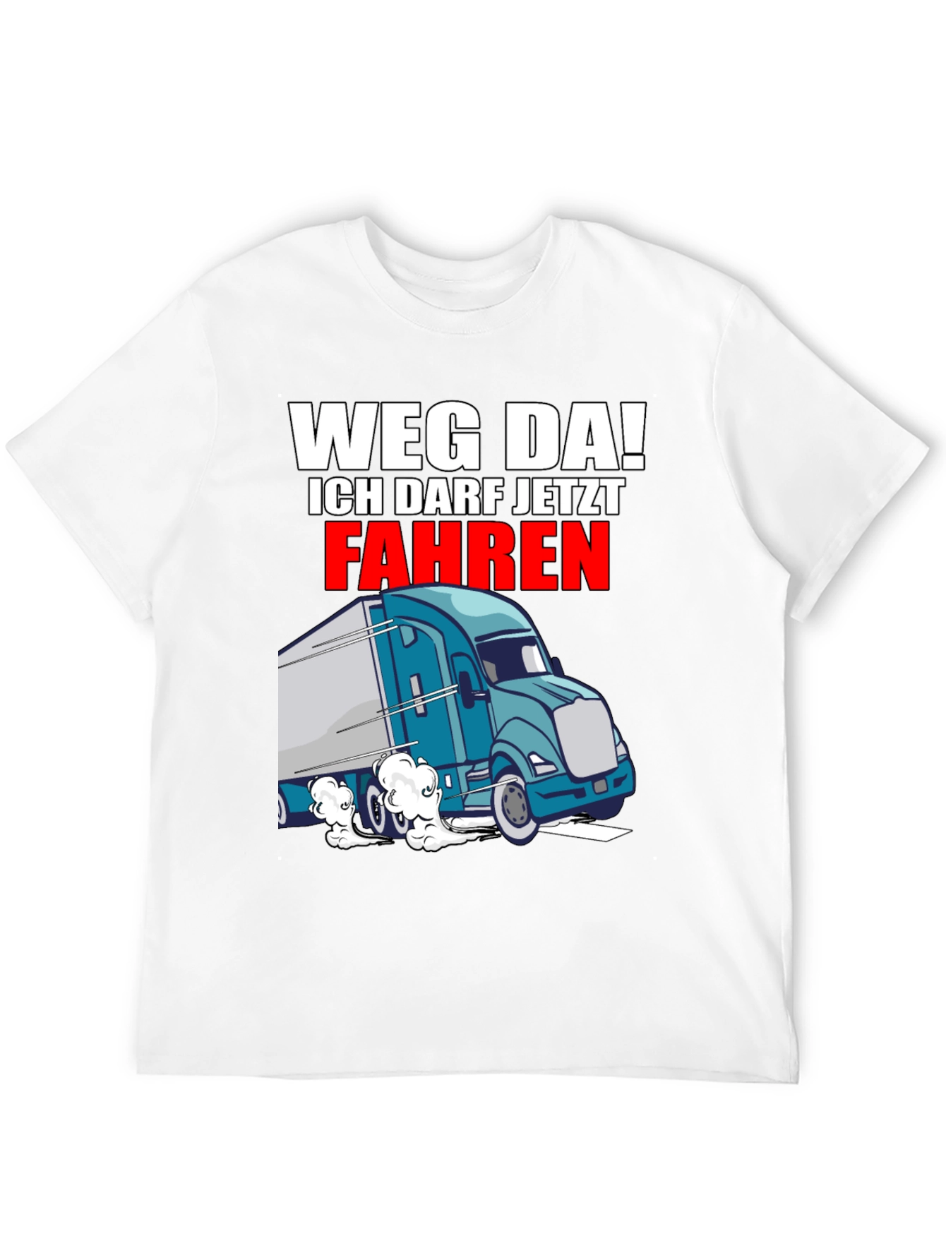 Weg Da! Trucker Graphic T-Shirt