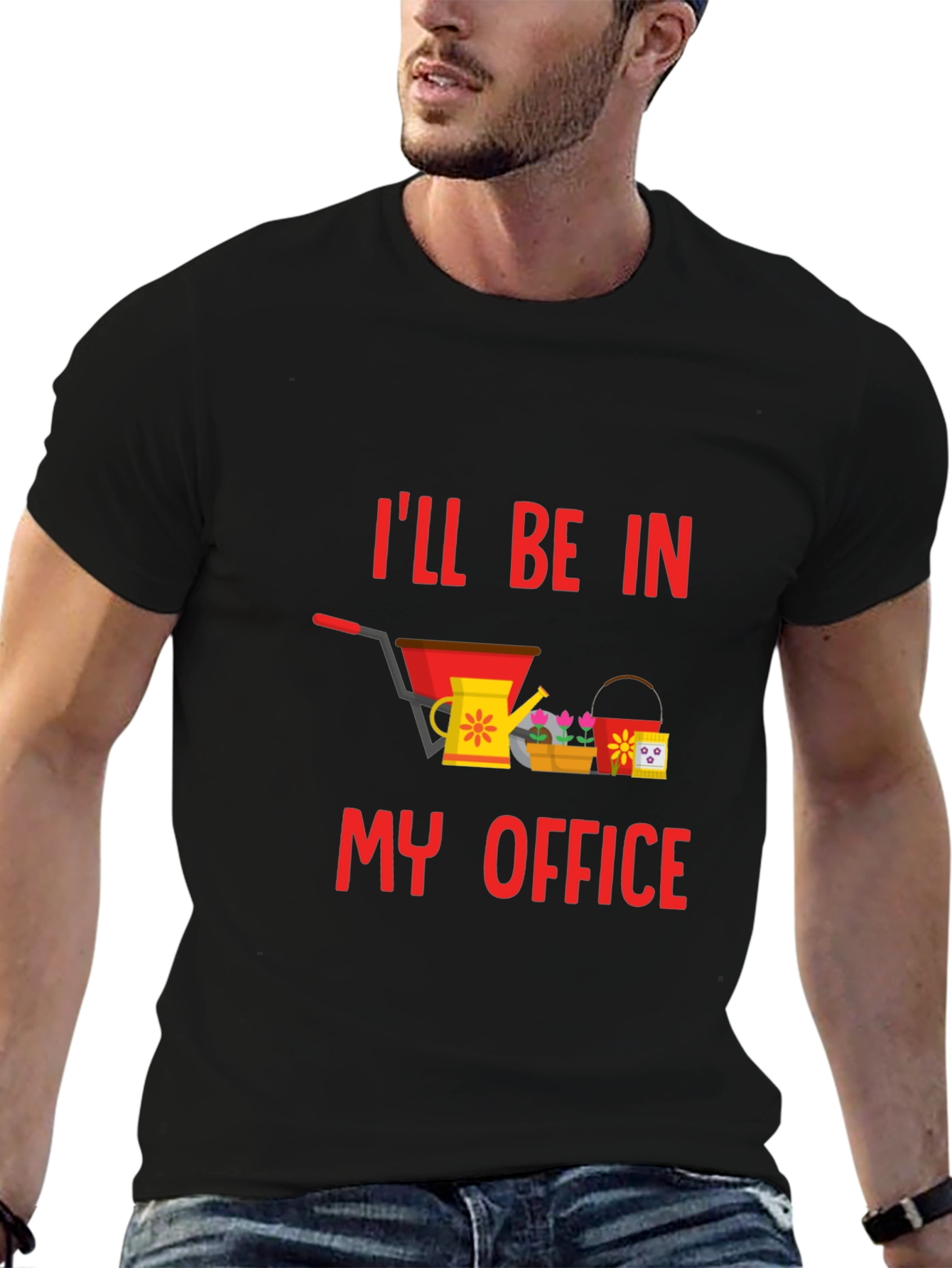 Gardening T-Shirt: Ill Be In My Office