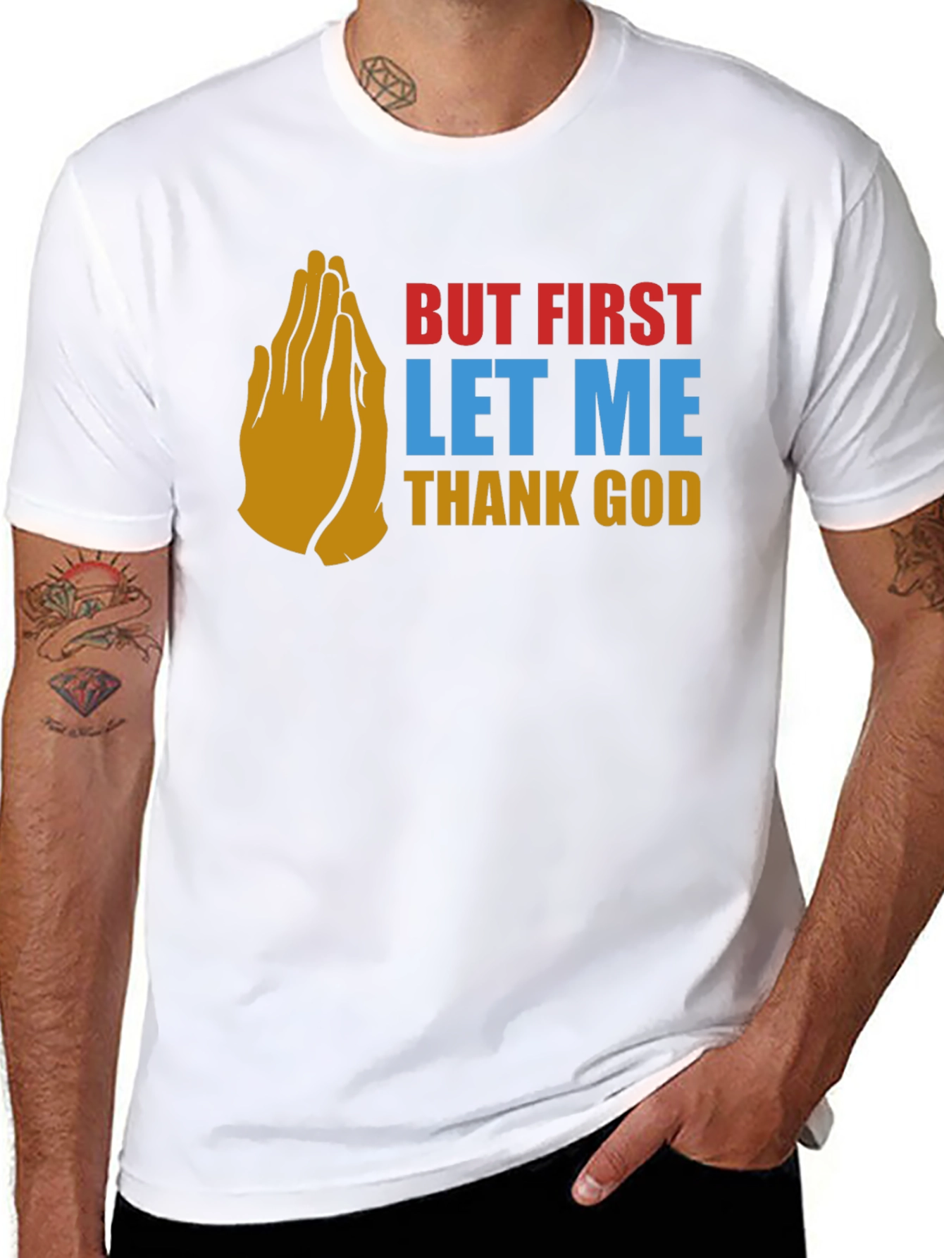 But First Thank God Graphic Tee