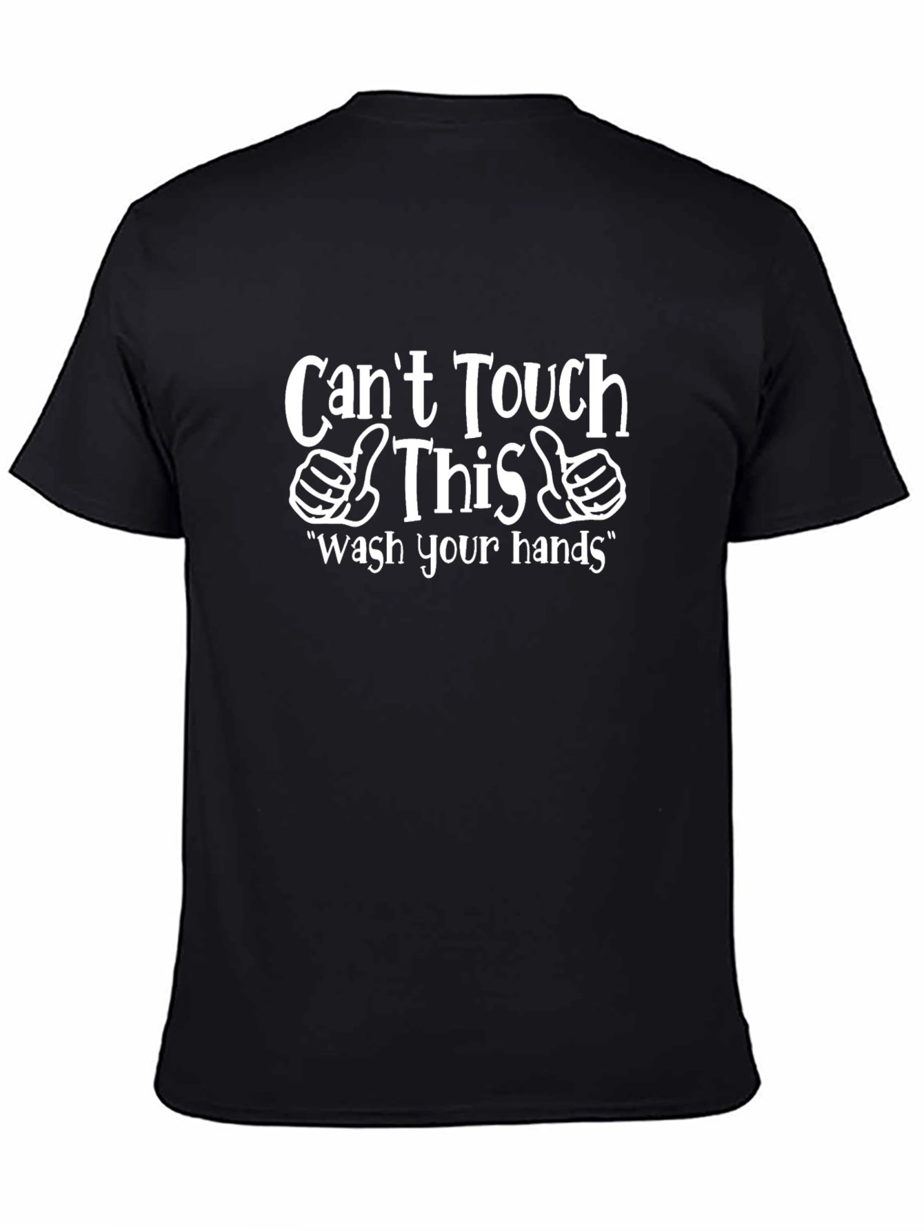 Cant Touch This Funny Graphic T-Shirt