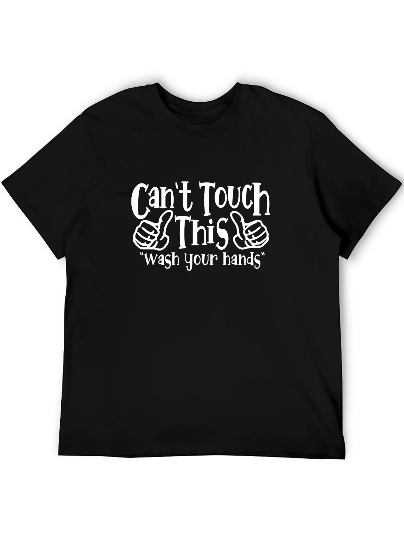 Cant Touch This Funny Graphic T-Shirt