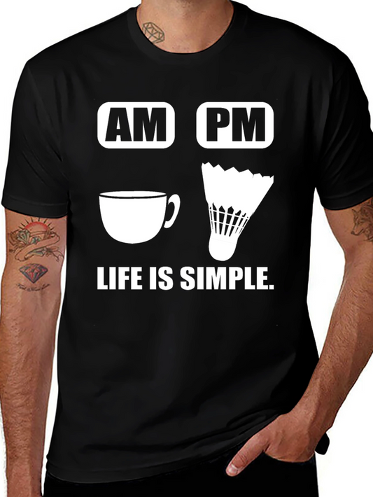 Life is Simple Coffee and Badminton T-Shirt